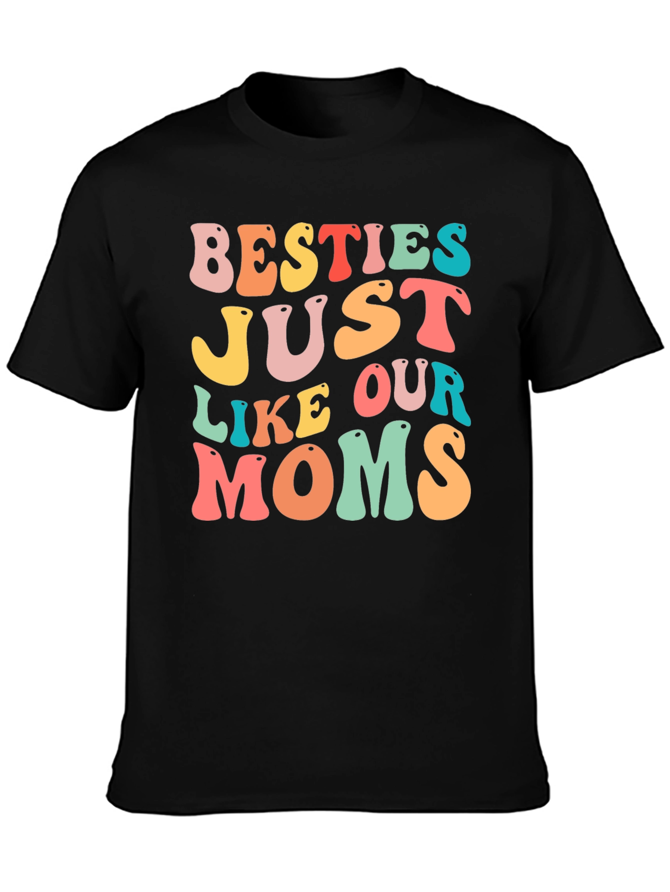 Besties Like Our Moms Graphic T-Shirt