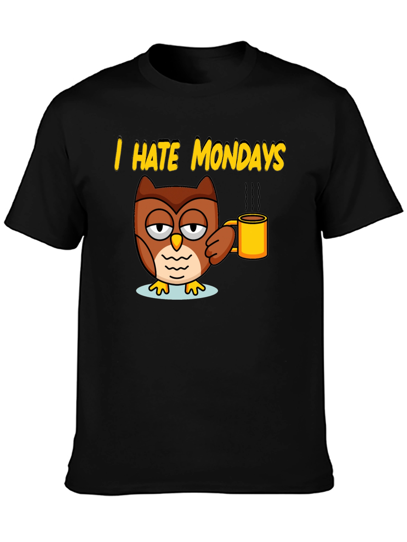I Hate Mondays Owl T-Shirt - Coffee Lover Tee