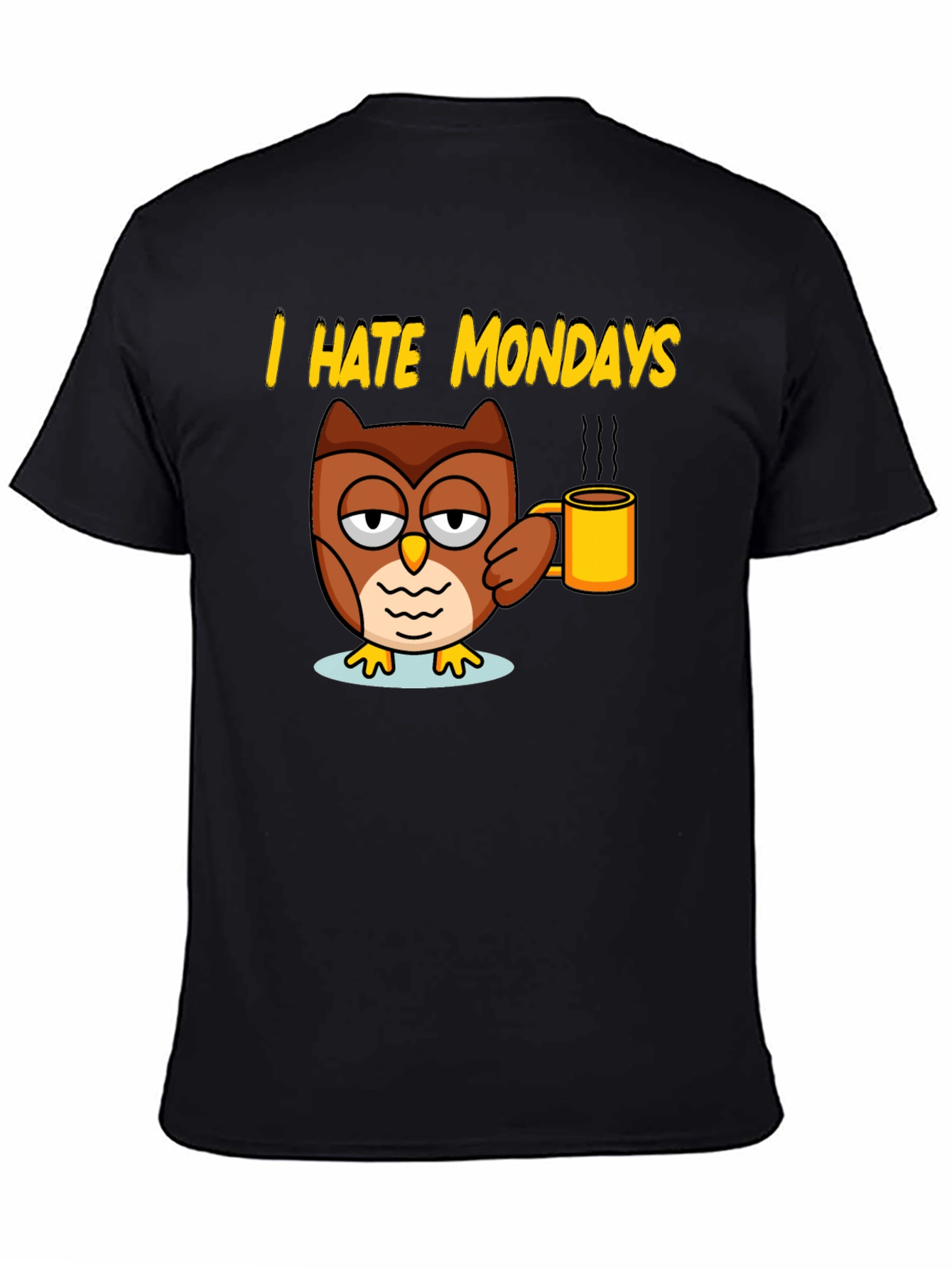 I Hate Mondays Owl T-Shirt - Coffee Lover Tee