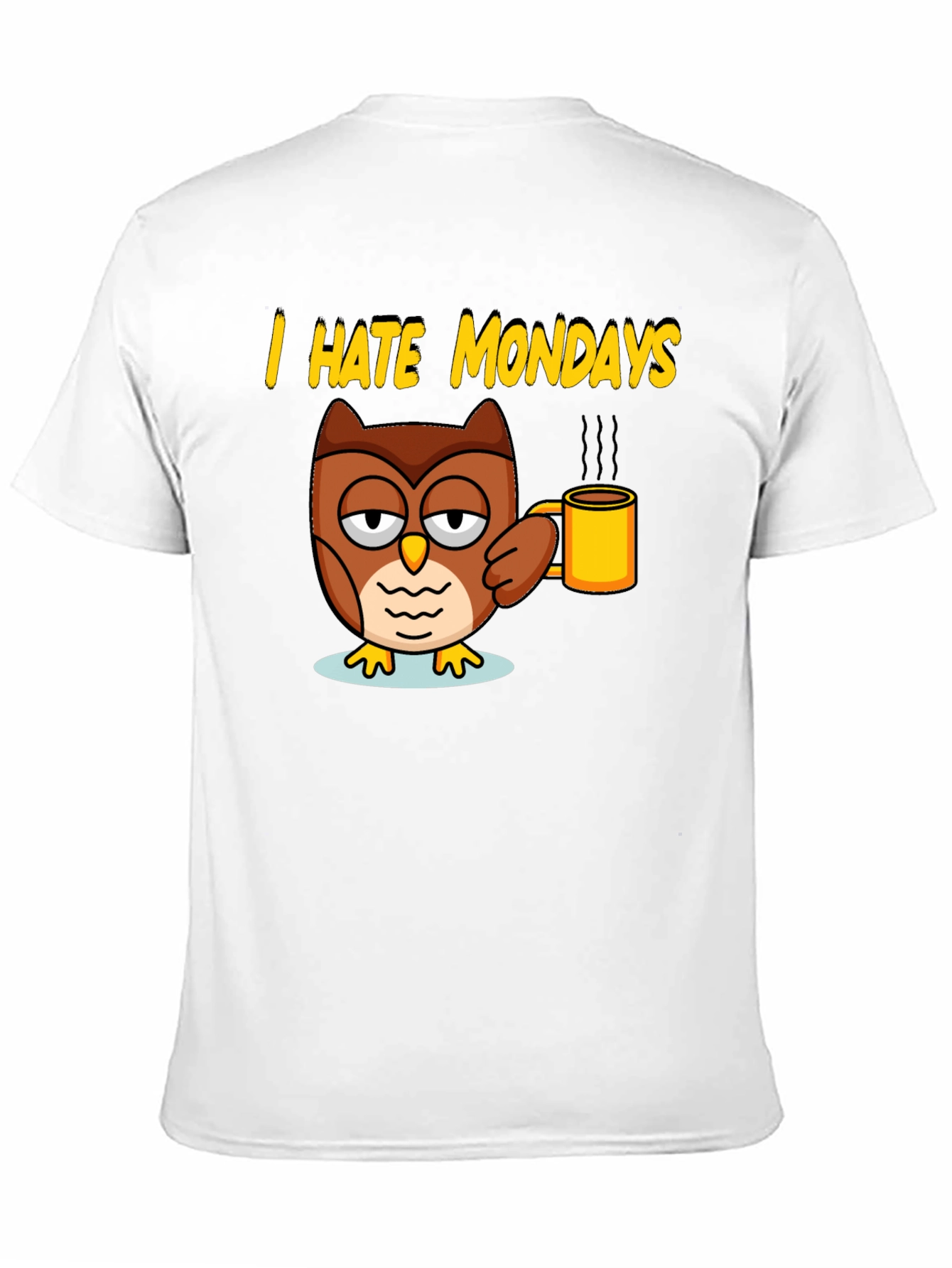 I Hate Mondays Owl T-Shirt - Coffee Lover Tee