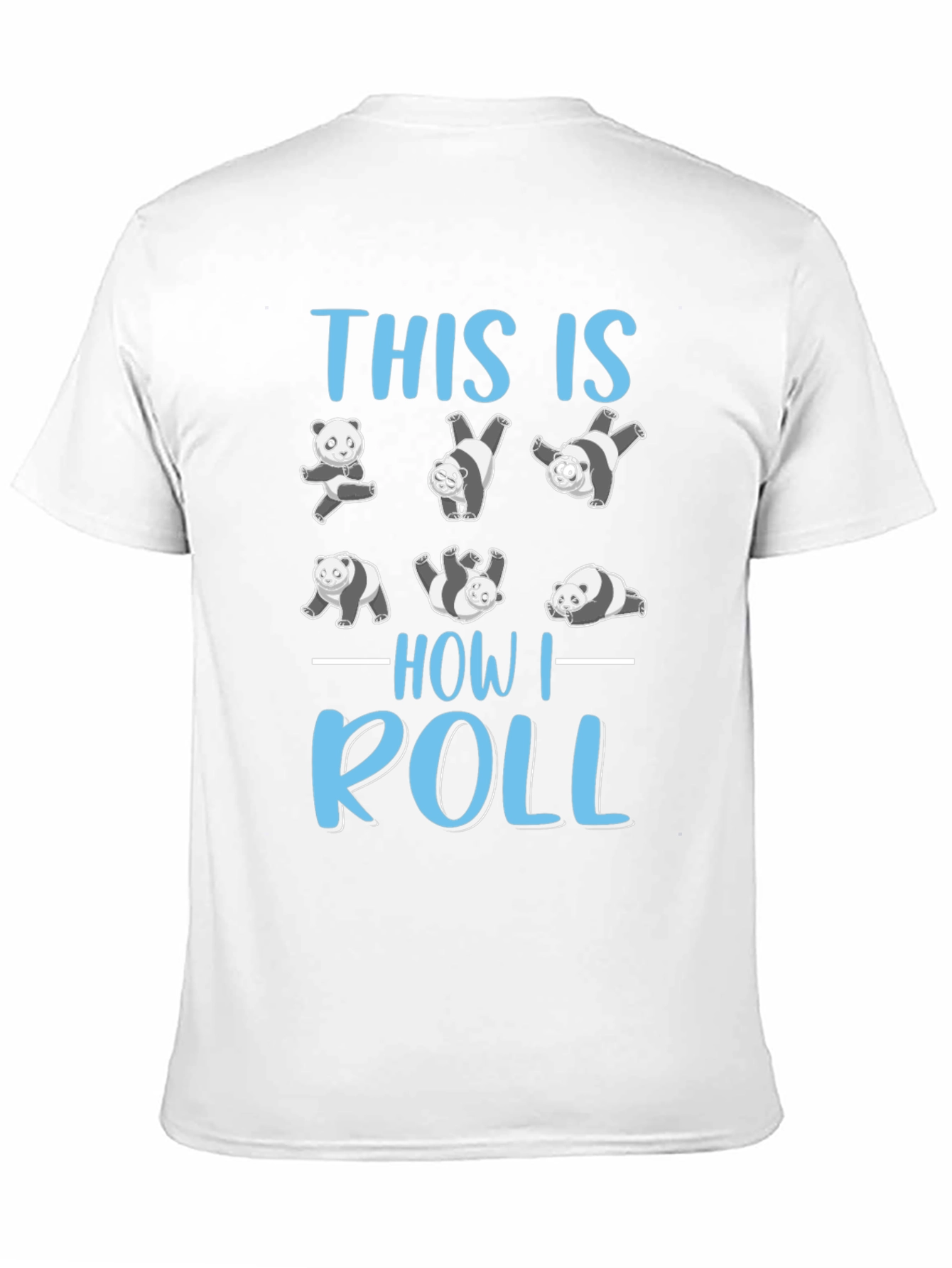 Panda How I Roll T-Shirt