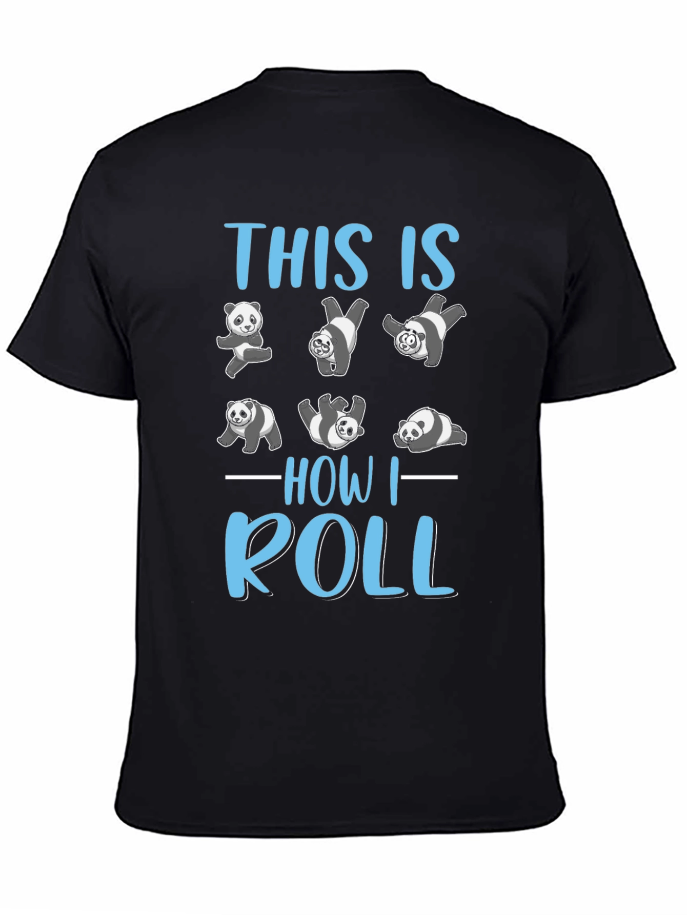 Panda How I Roll T-Shirt