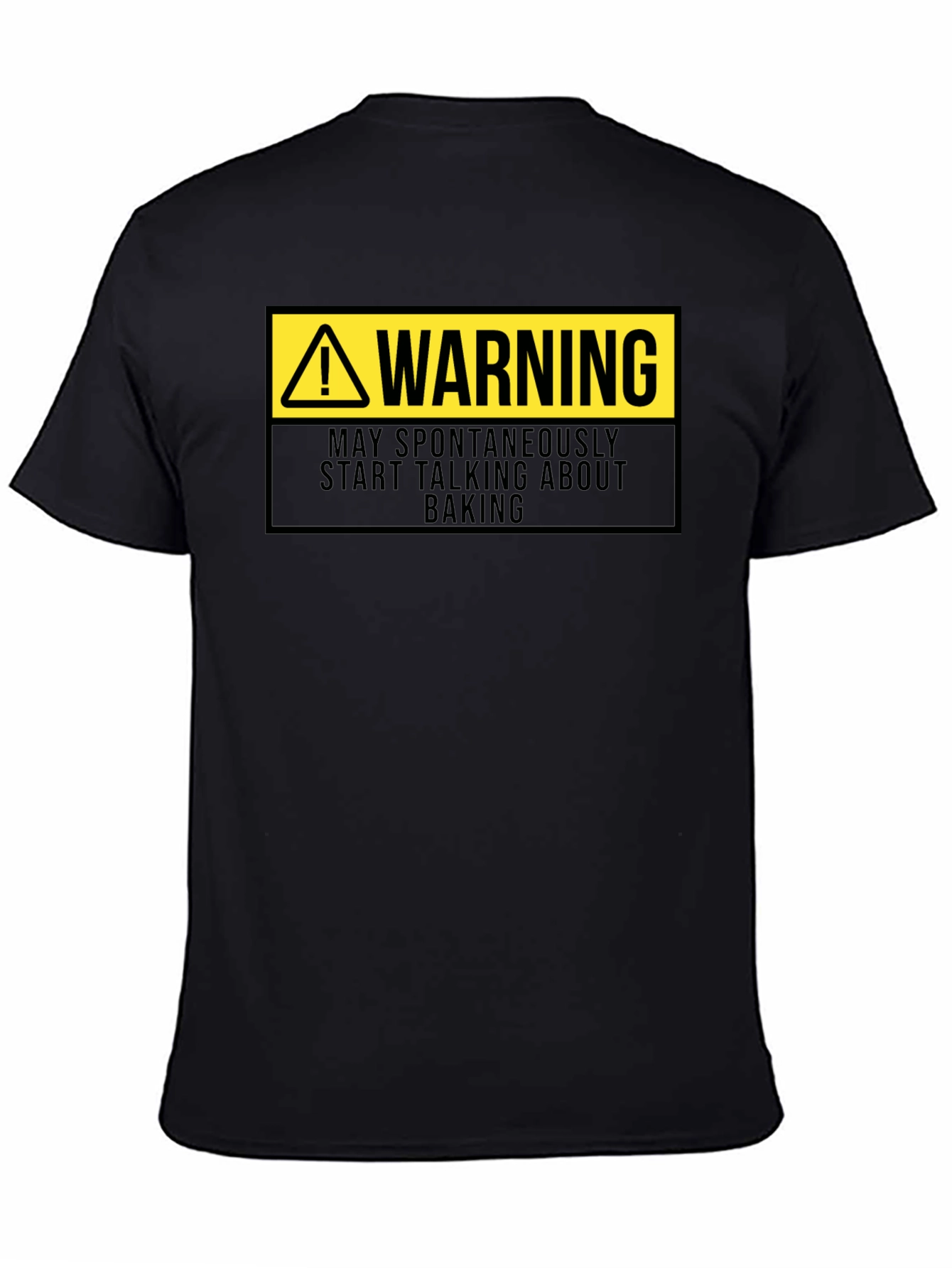 Warning: May Spontaneously Talk Baking Black T-Shirt