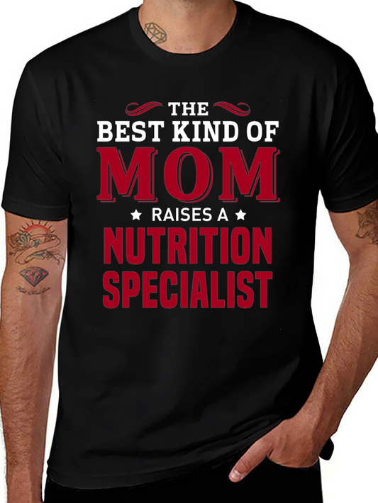 Best Kind of Mom Nutrition Specialist T-Shirt