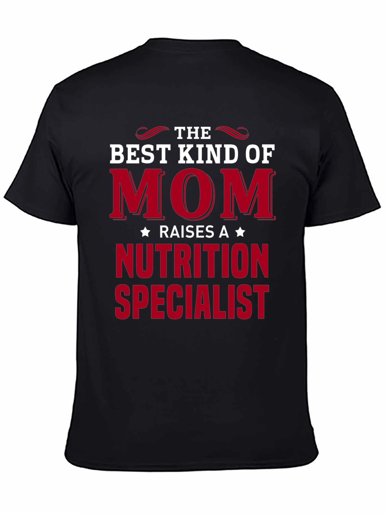 Best Kind of Mom Nutrition Specialist T-Shirt