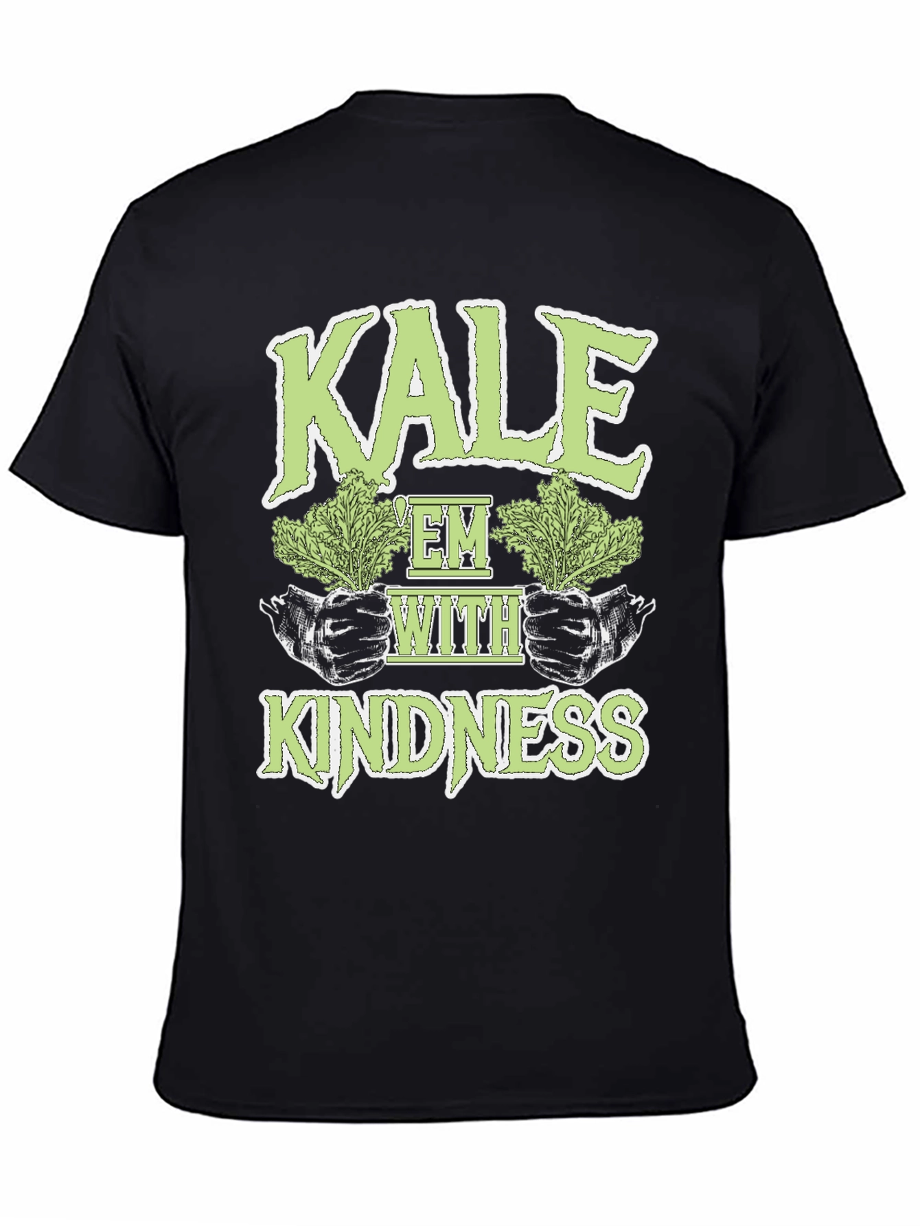 Kale Em With Kindness Graphic T-Shirt