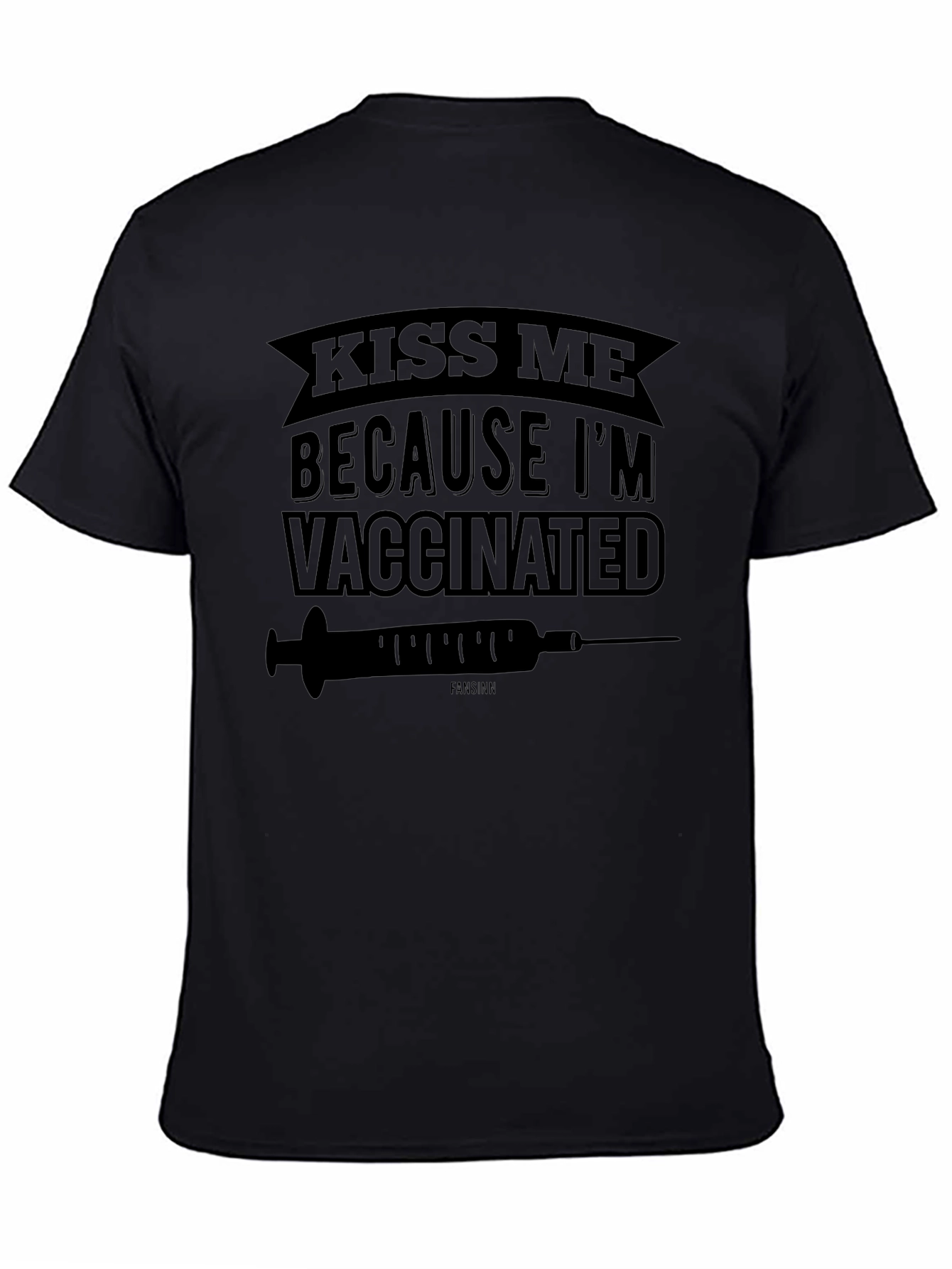 Kiss Me Im Vaccinated T-Shirt