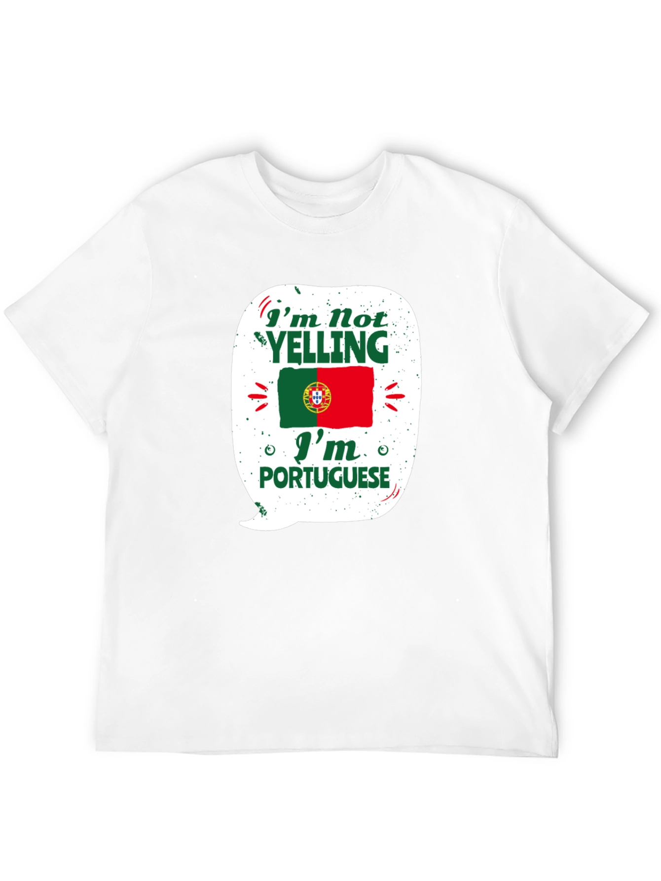 Portuguese Pride T-Shirt - Im Not Yelling