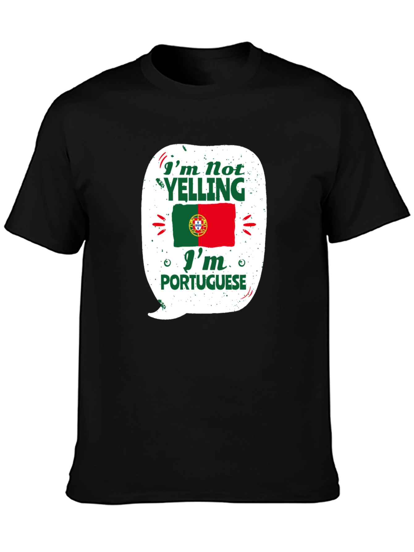 Portuguese Pride T-Shirt - Im Not Yelling