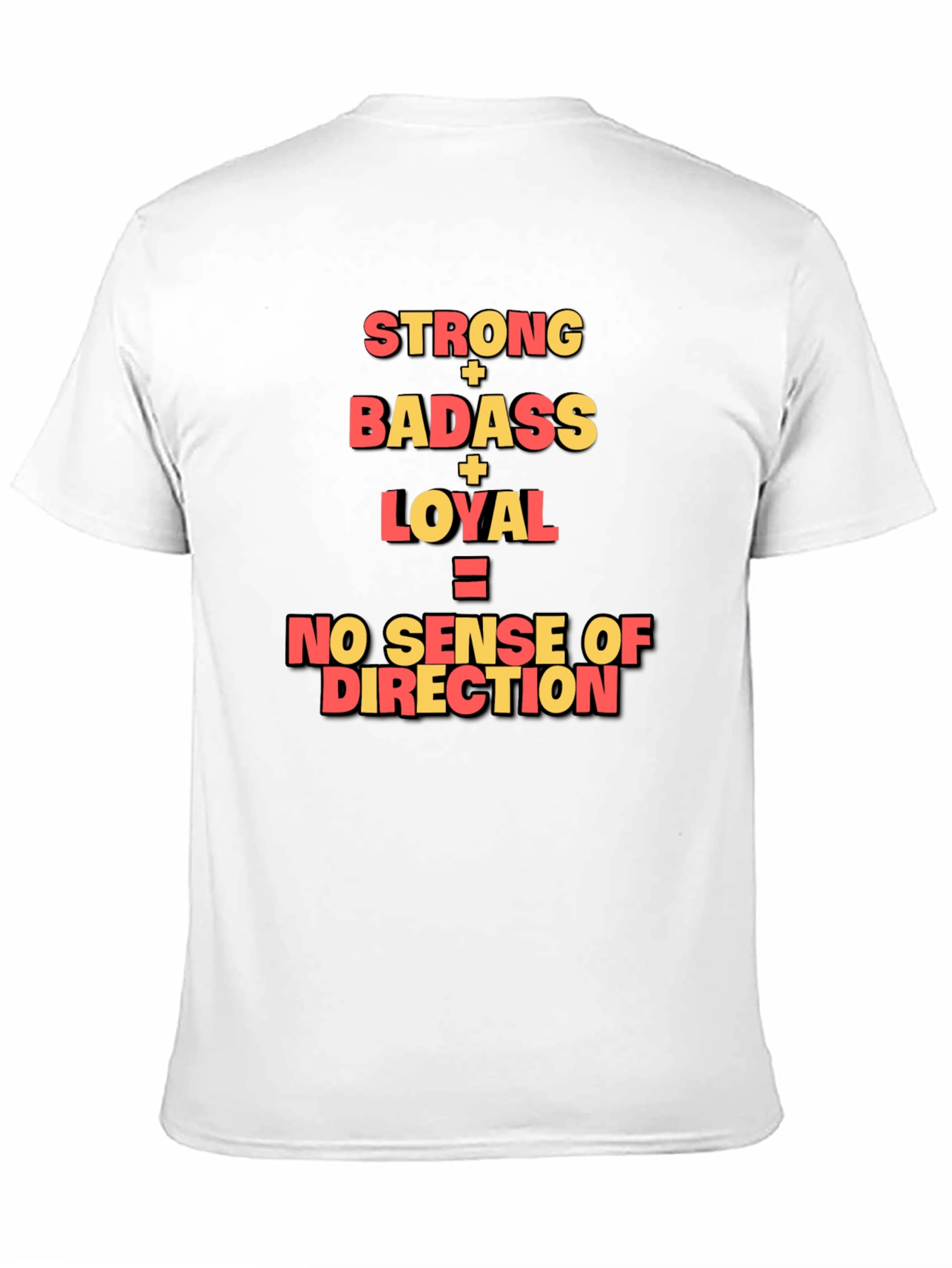Strong Badass Loyal Graphic Tee