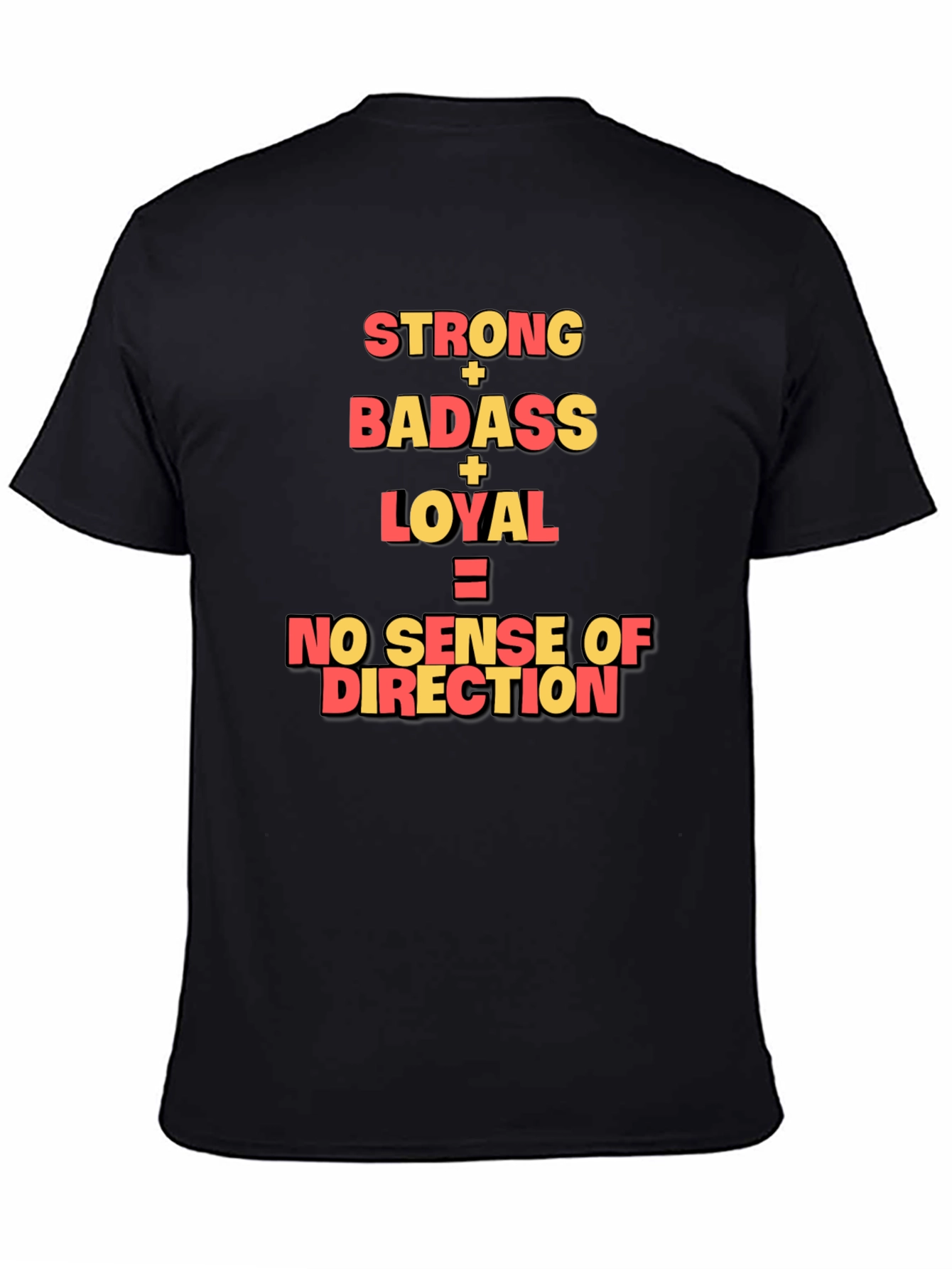 Strong Badass Loyal Graphic Tee