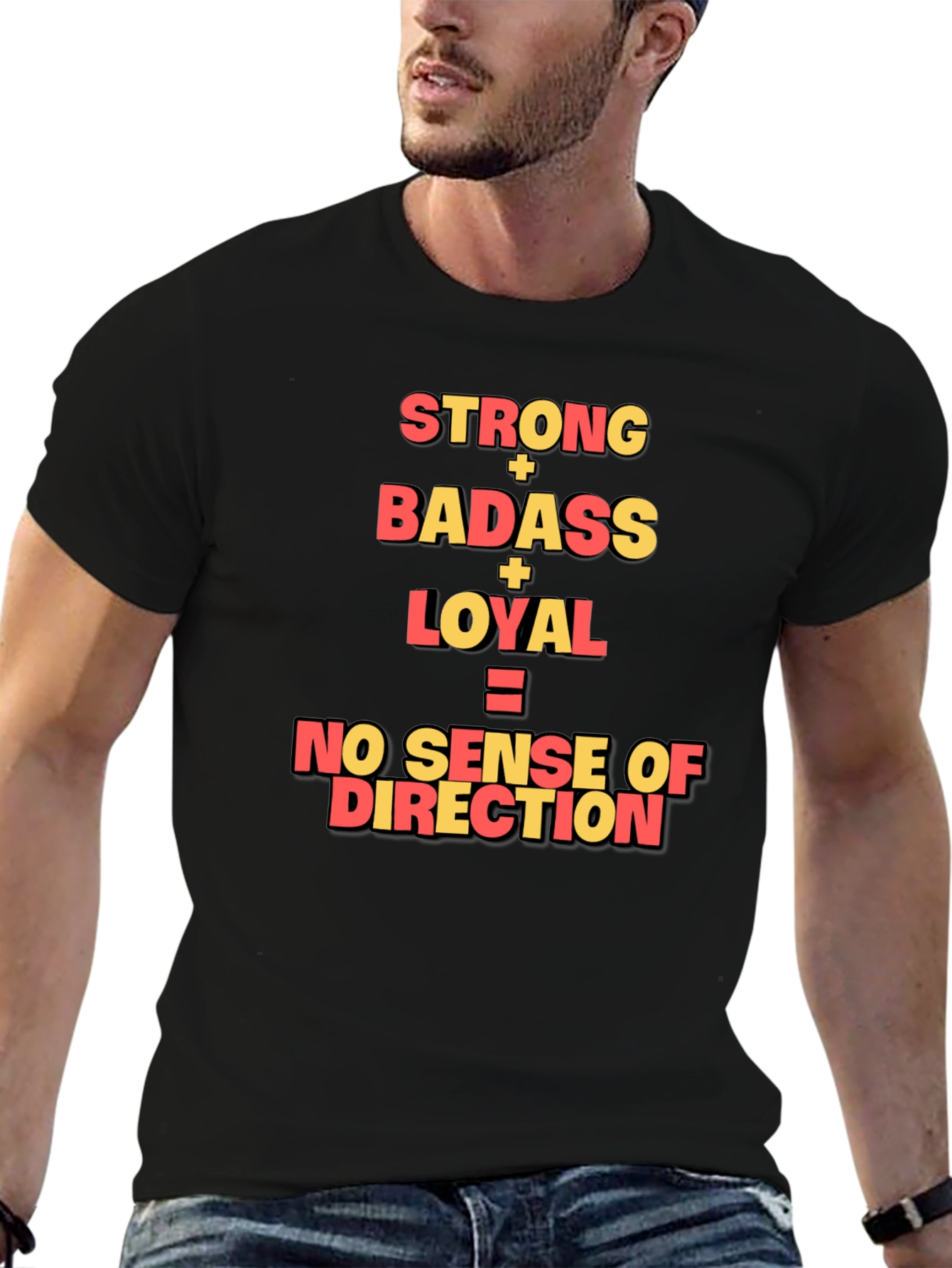 Strong Badass Loyal Graphic Tee