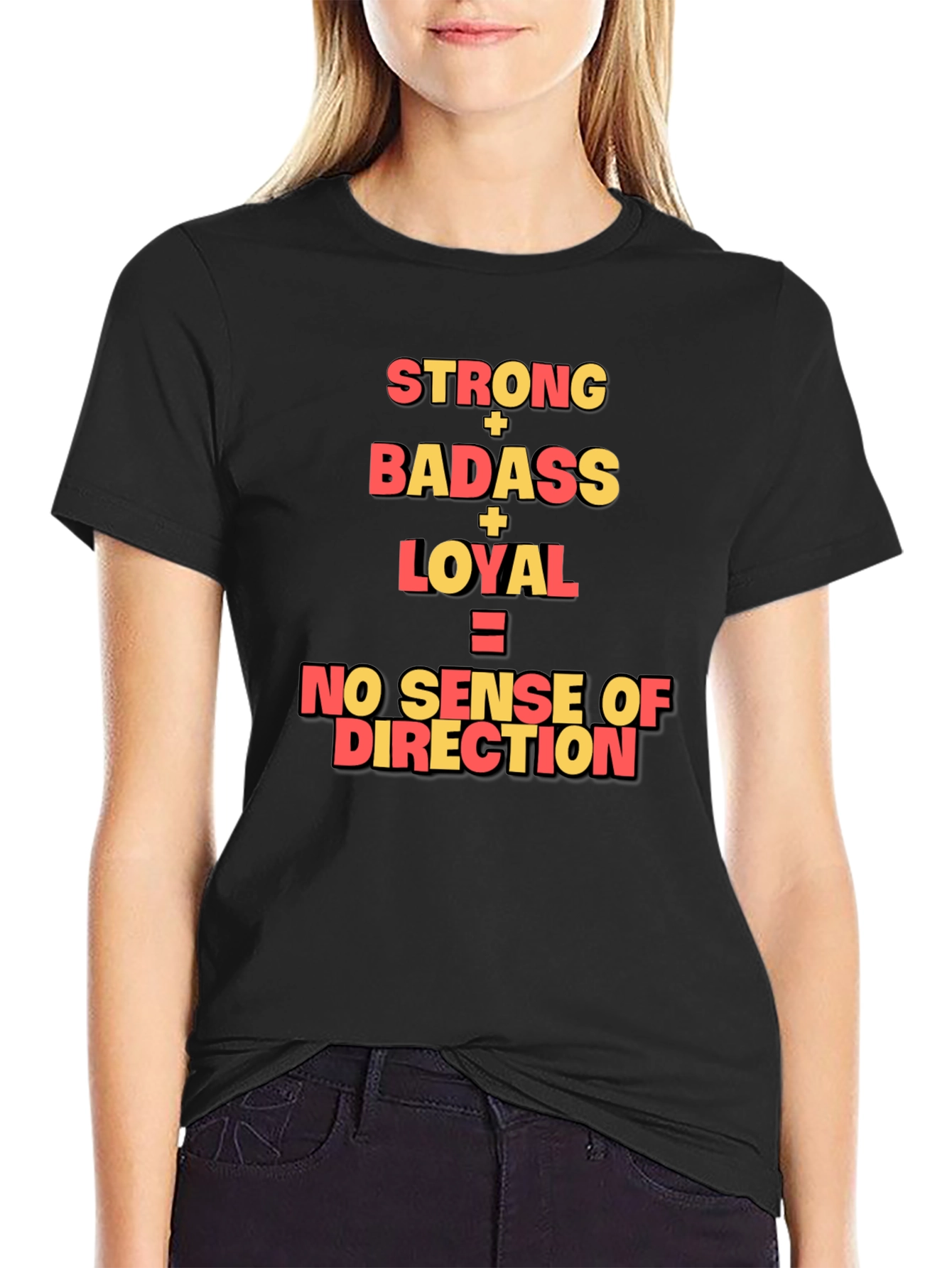 Strong Badass Loyal Graphic Tee