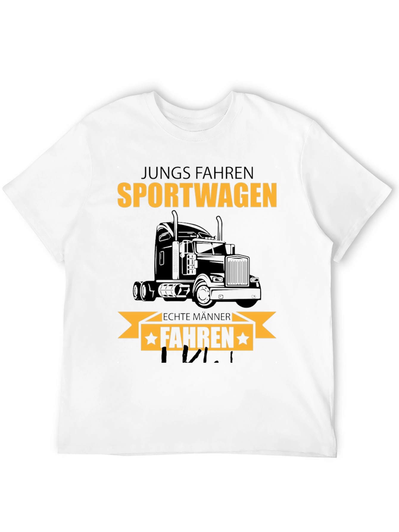 Truck Driver T-Shirt: Sportwagen Echte Manner Fahren