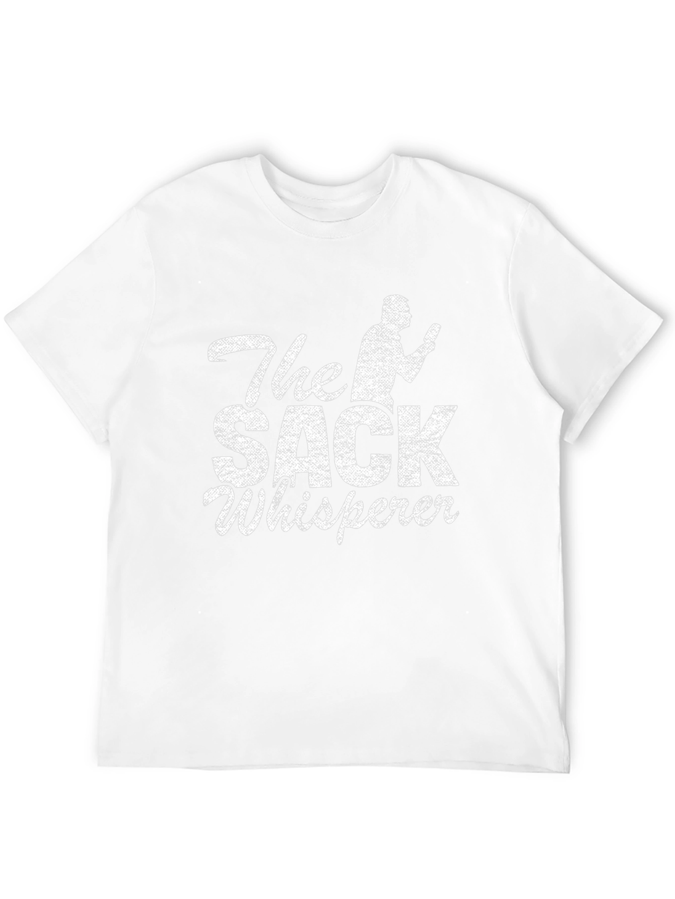 The Sack Whisperer Novelty Humor T-Shirt