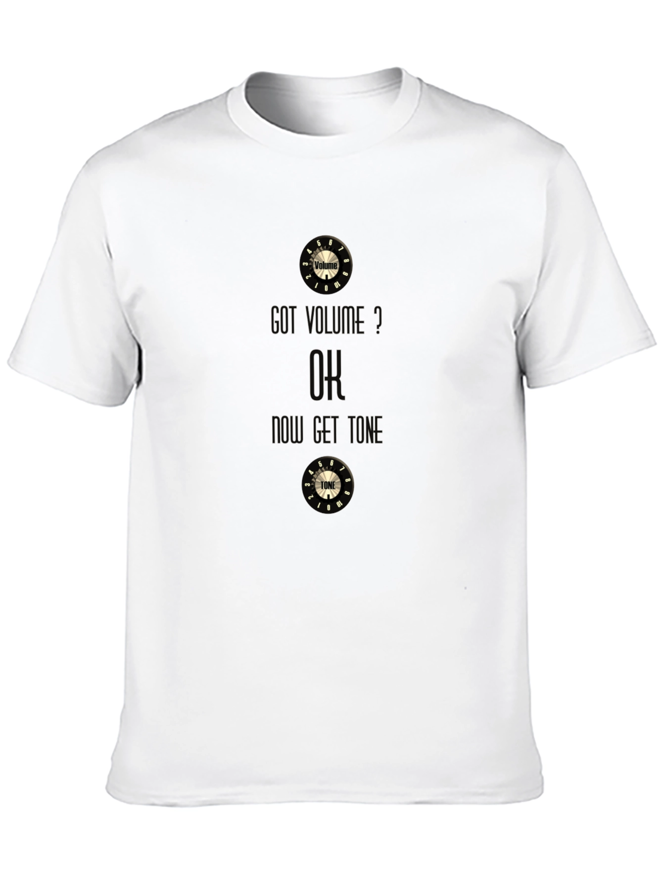 Got Volume? OK Now Get Tone Black Graphic T-Shirt