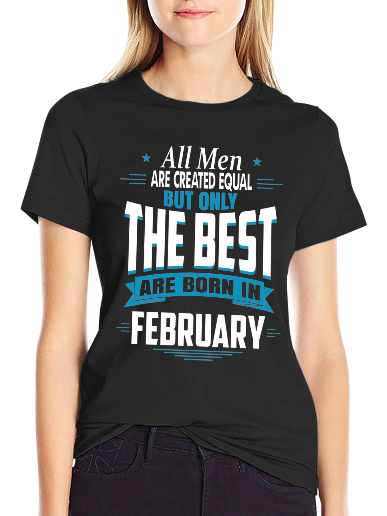 Best Men Born in February Graphic Tee