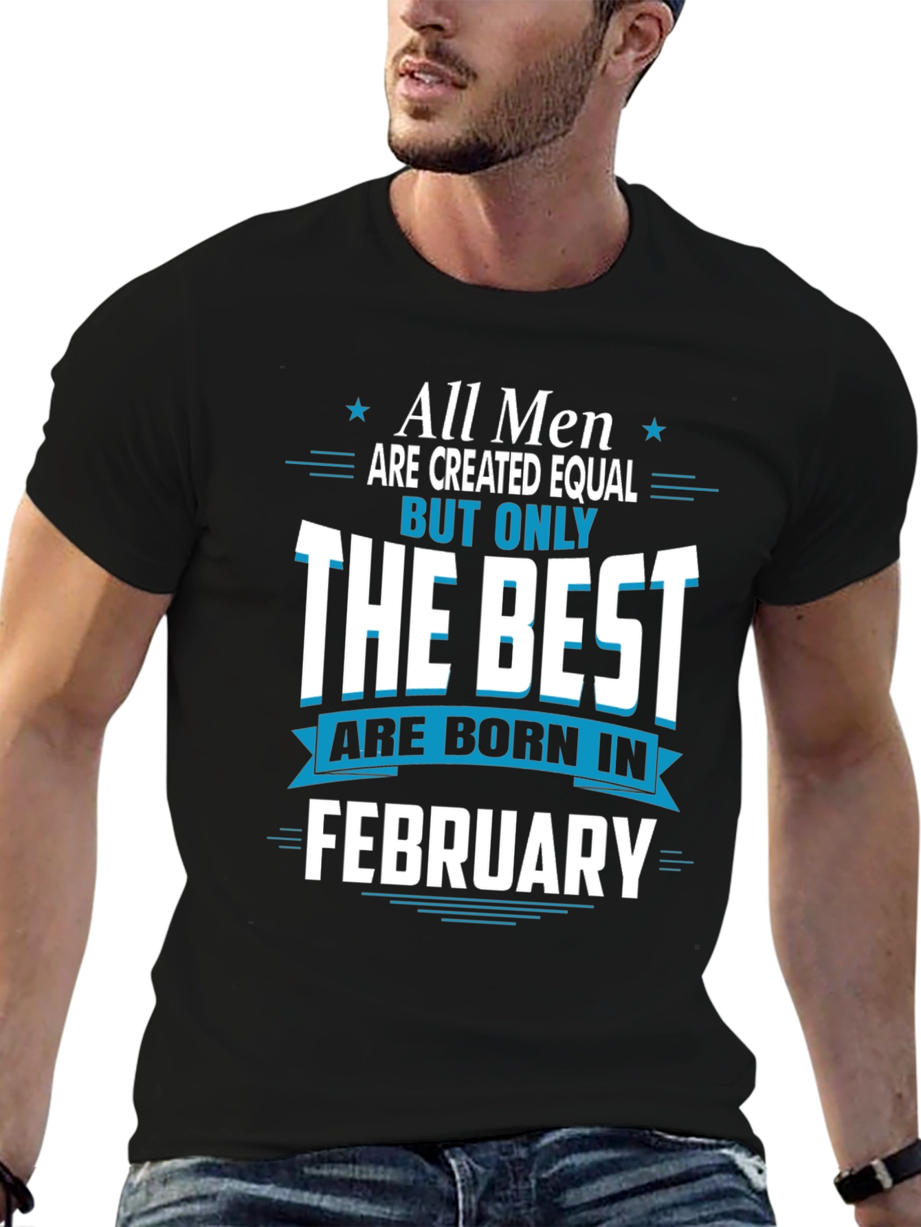 Best Men Born in February Graphic Tee