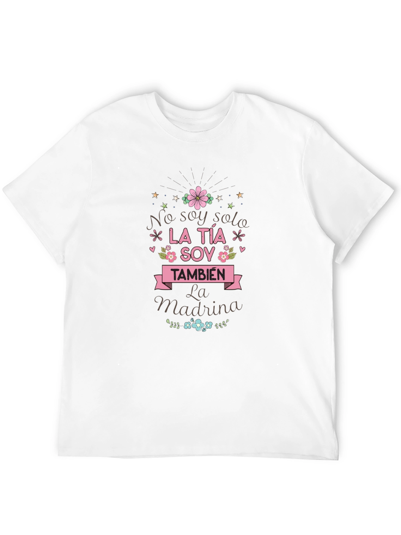 La Tia Soy Tambien La Madrina T-Shirt