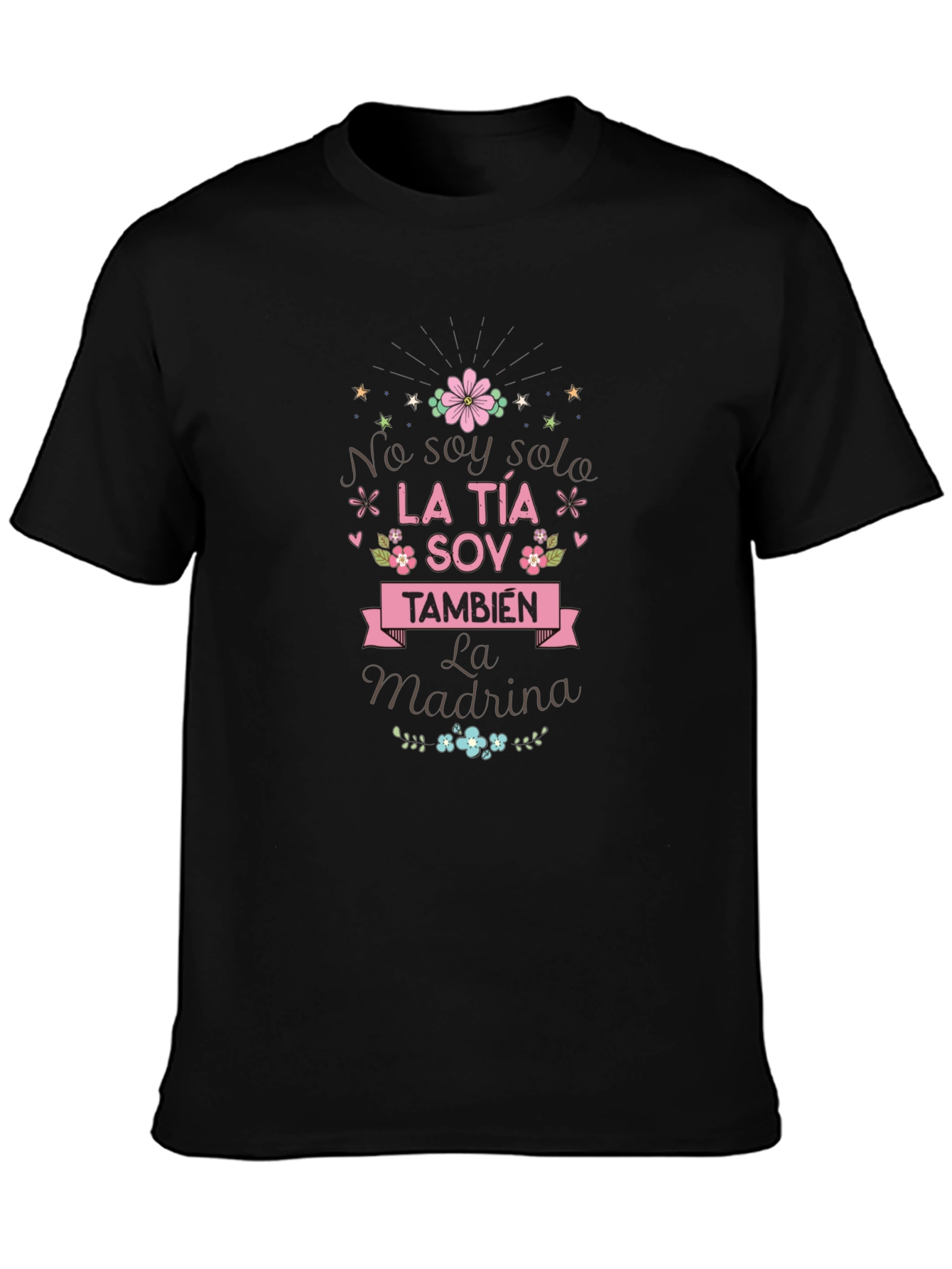 La Tia Soy Tambien La Madrina T-Shirt