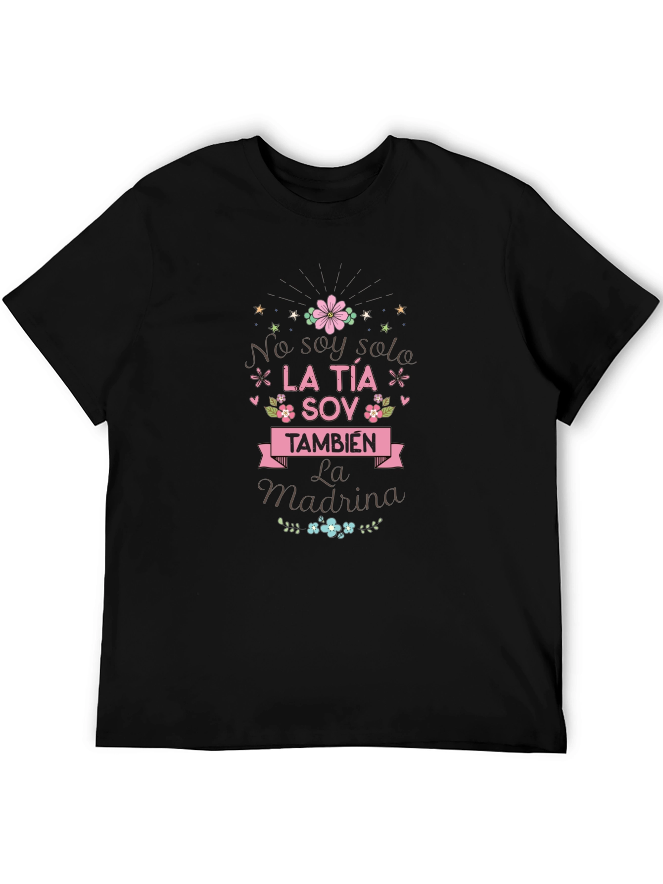La Tia Soy Tambien La Madrina T-Shirt
