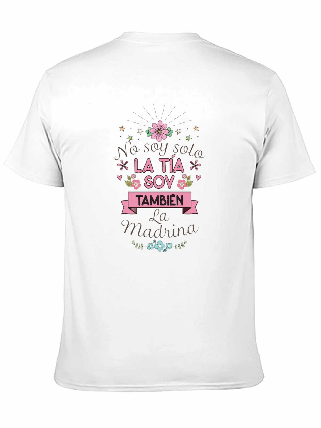 La Tia Soy Tambien La Madrina T-Shirt