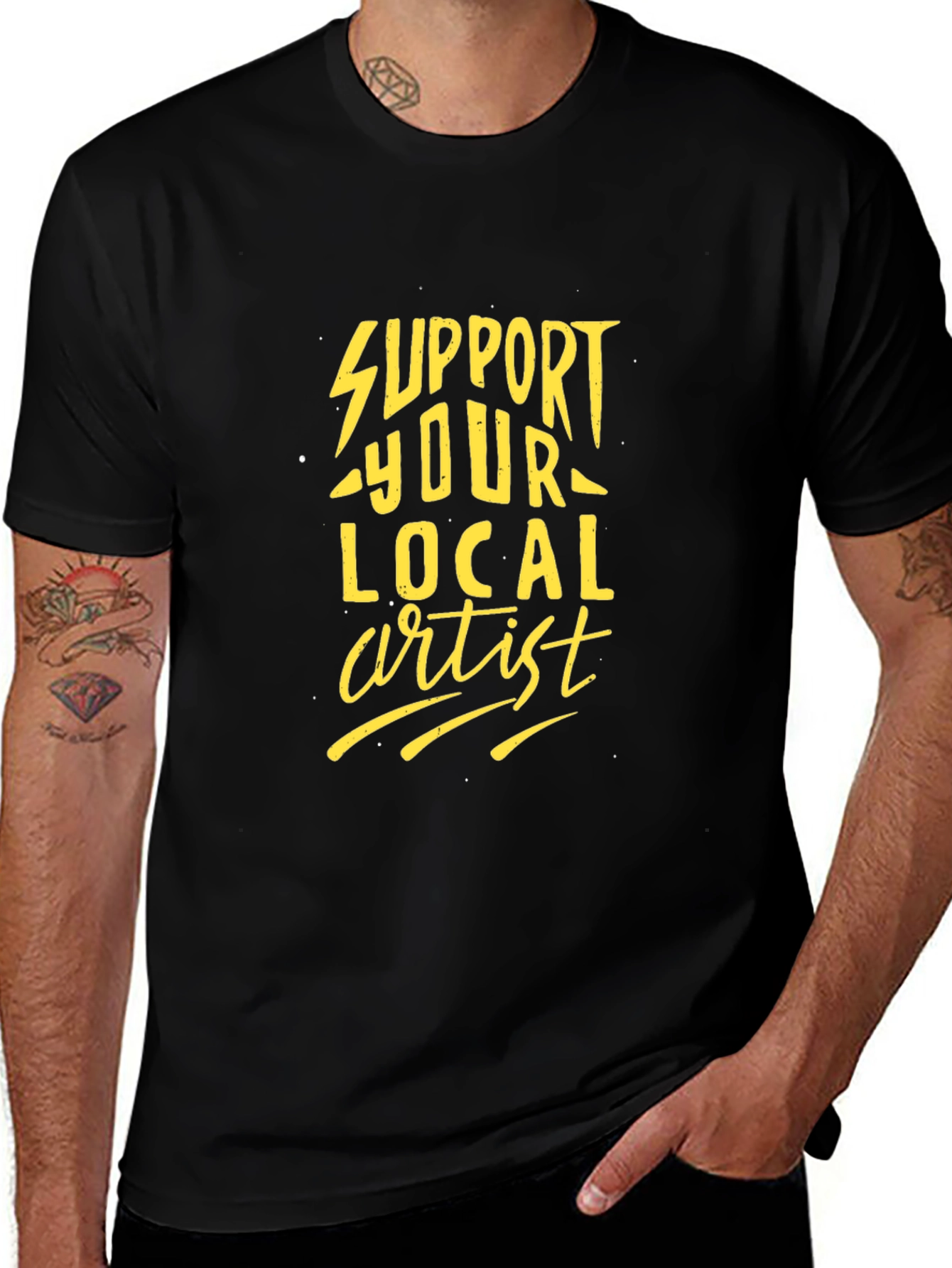 Support Your Local Artist Black T-Shirt