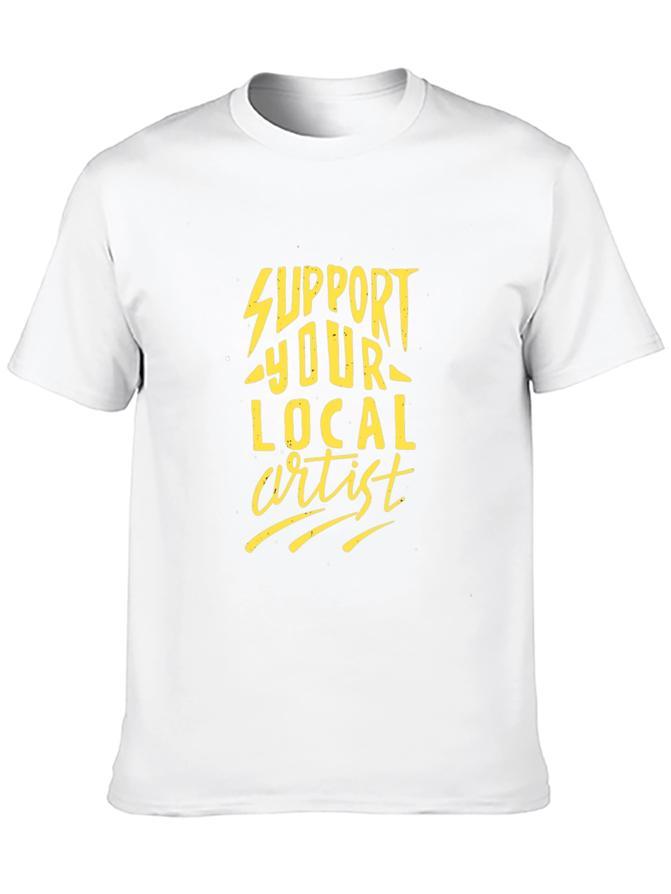 Support Your Local Artist Black T-Shirt