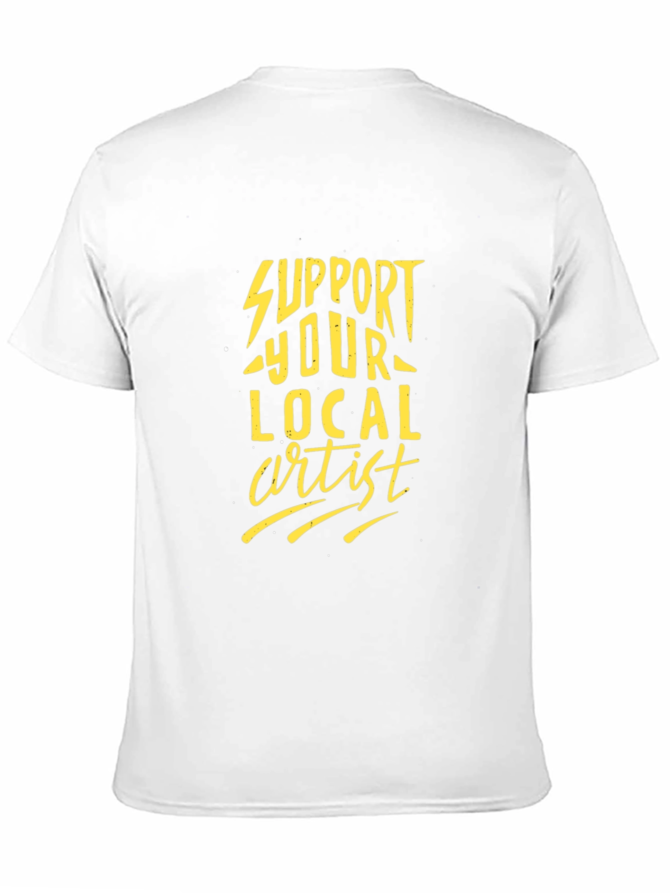 Support Your Local Artist Black T-Shirt