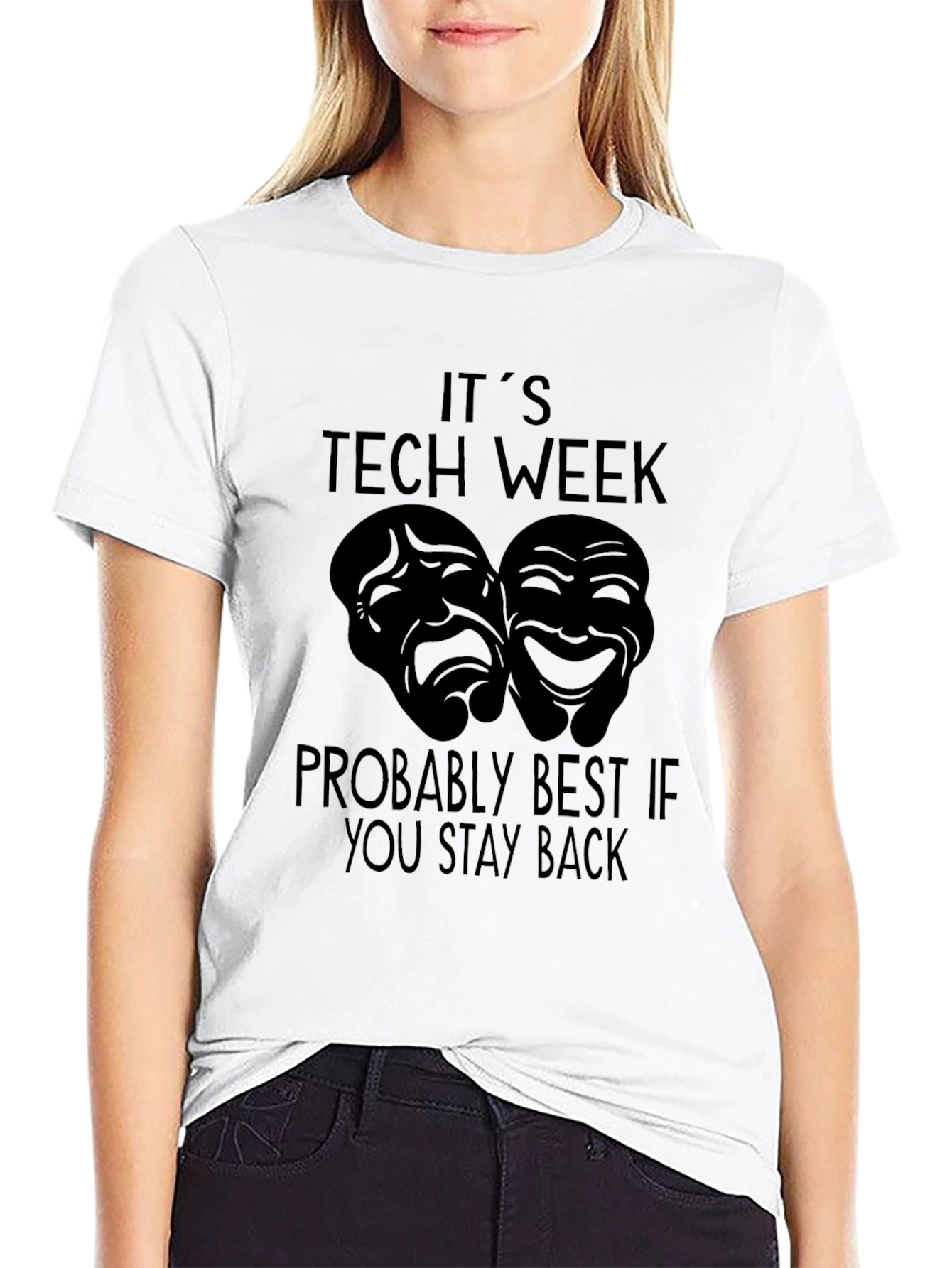 Its Tech Week Stay Back T-Shirt