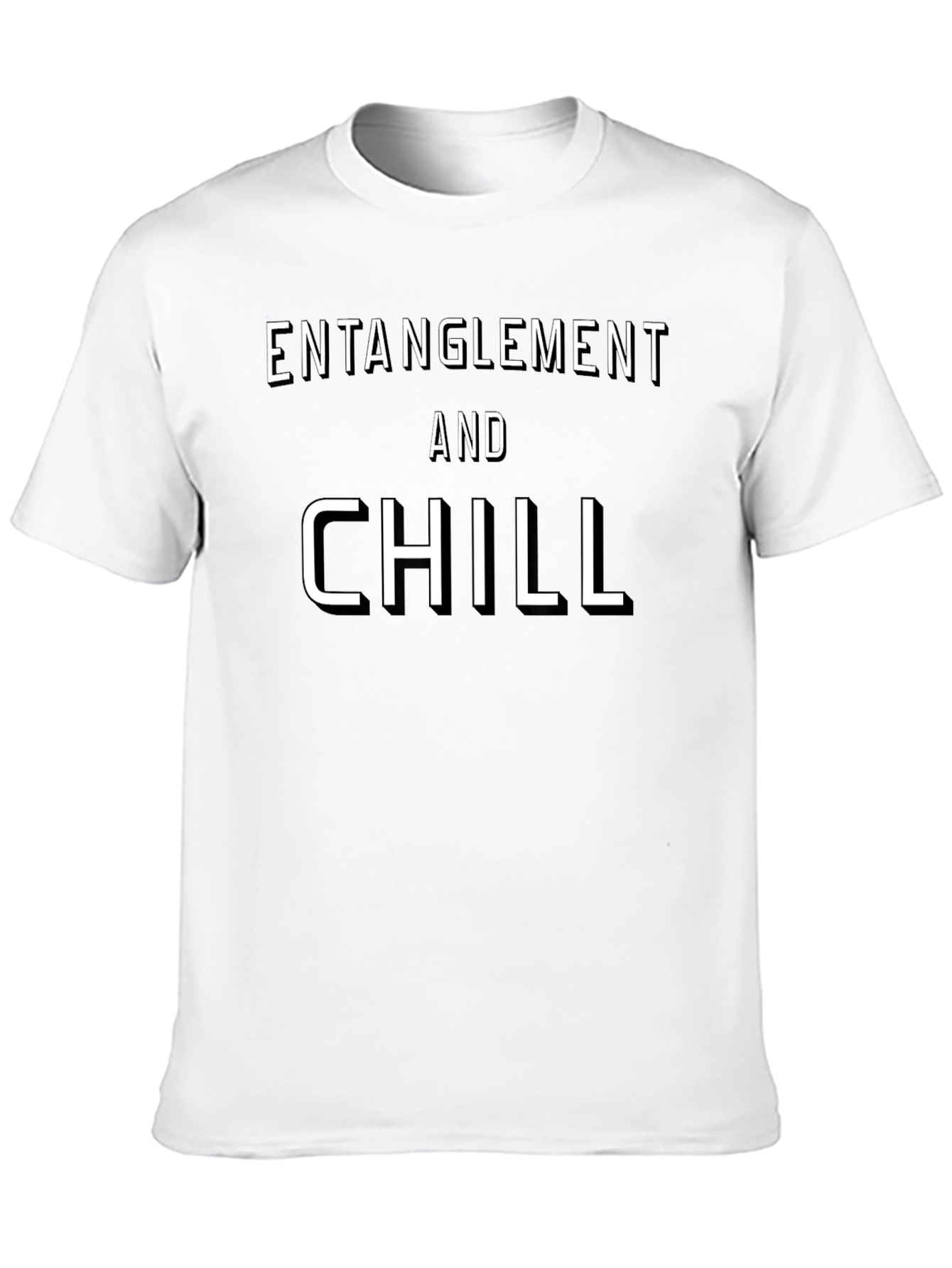 Entanglement and Chill Graphic T-Shirt