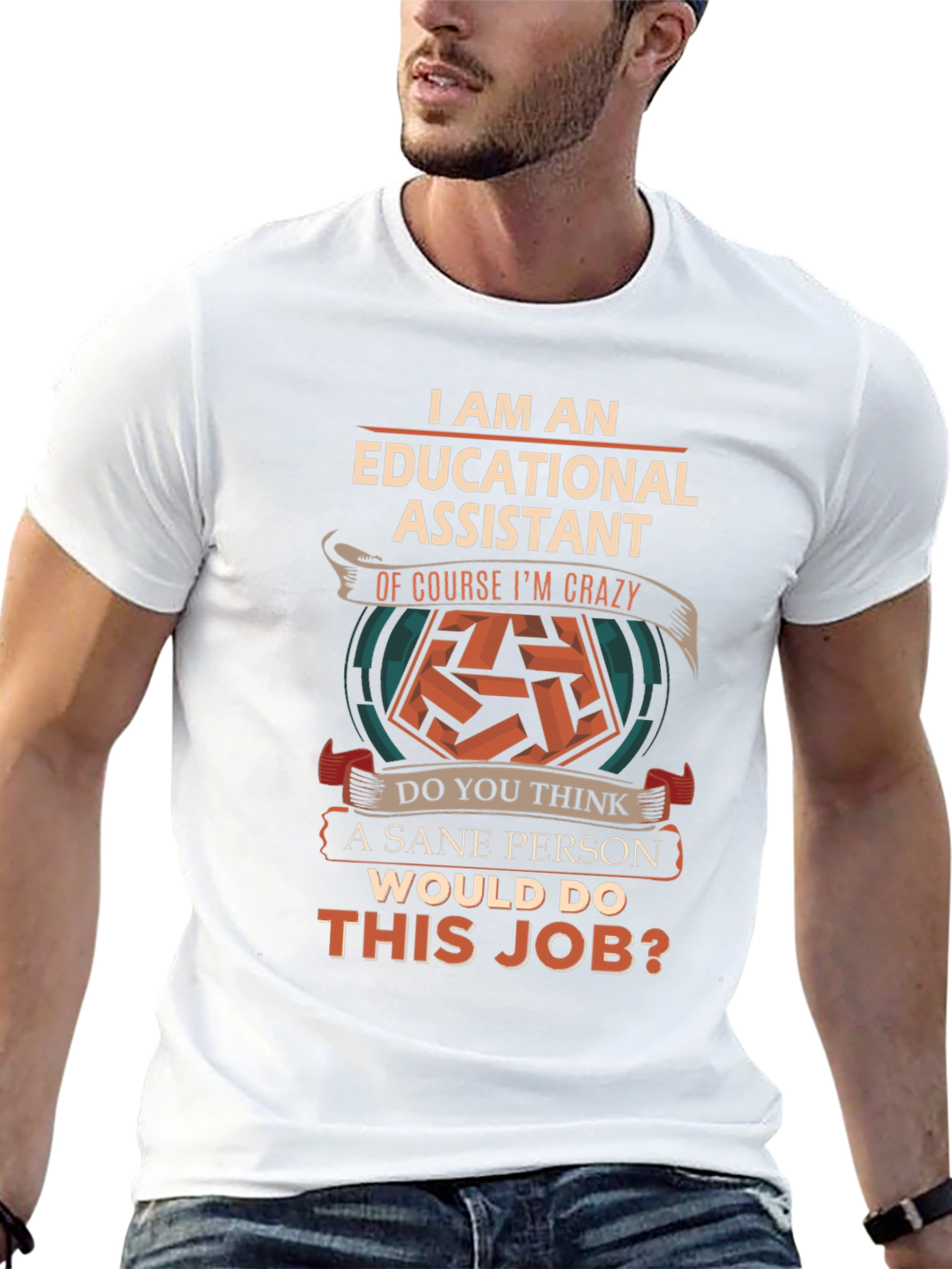Educational Assistant Crazy Job T-Shirt