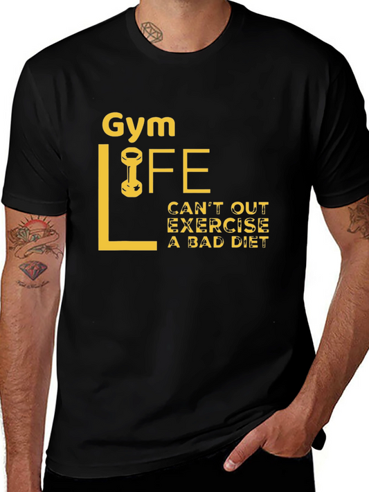 Gym Life Workout T-Shirt - Cant Out Exercise Bad Diet