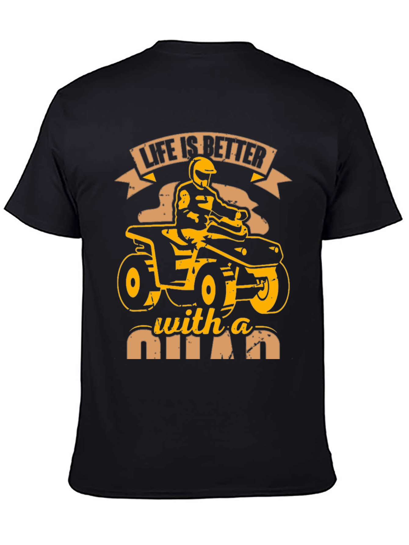 Life is Better With a Quad Graphic T-Shirt
