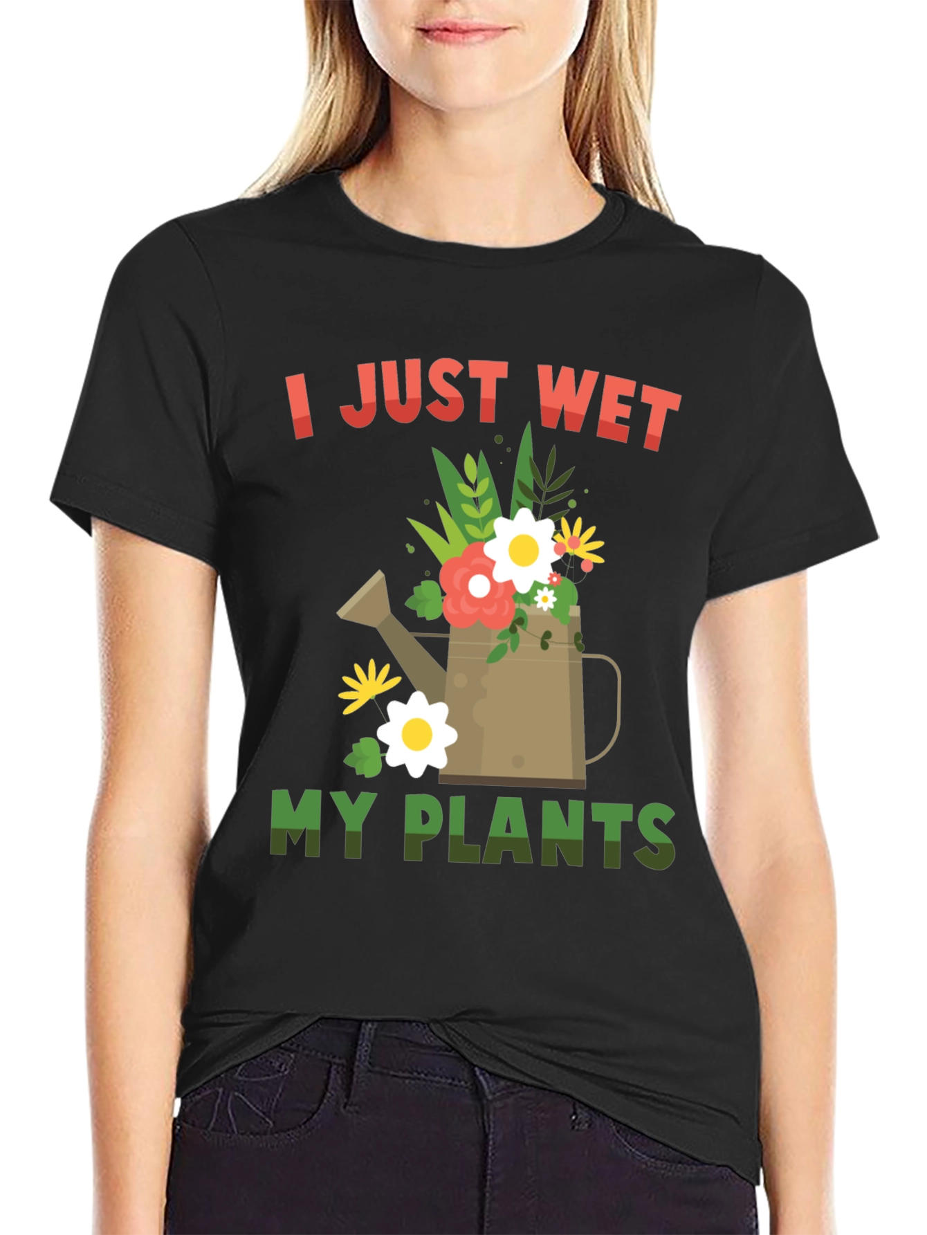 I Just Wet My Plants T-Shirt