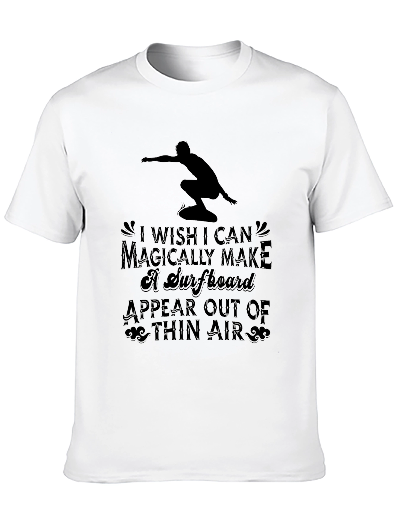 Magically Make a Surfboard Mens Black T-Shirt