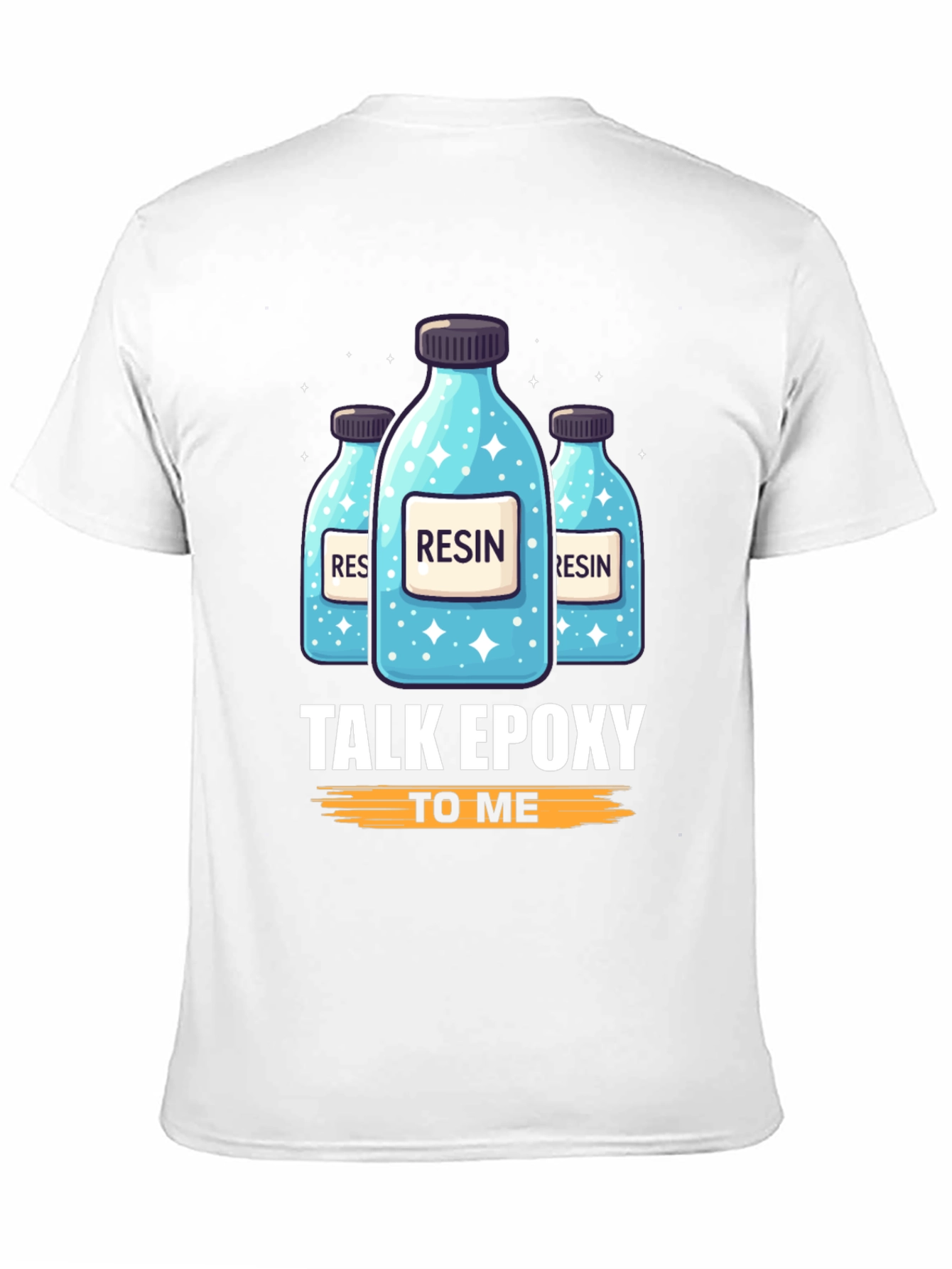 Resin Epoxy T-Shirt: Talk Epoxy To Me