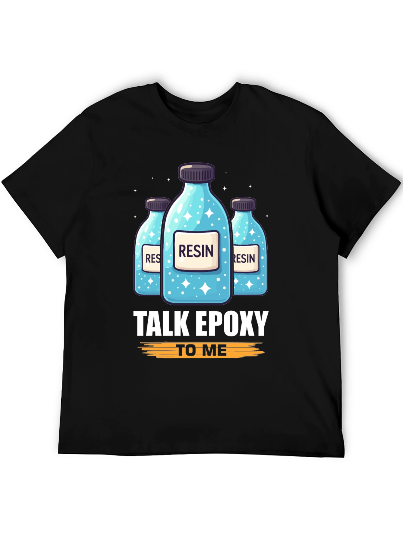 Resin Epoxy T-Shirt: Talk Epoxy To Me