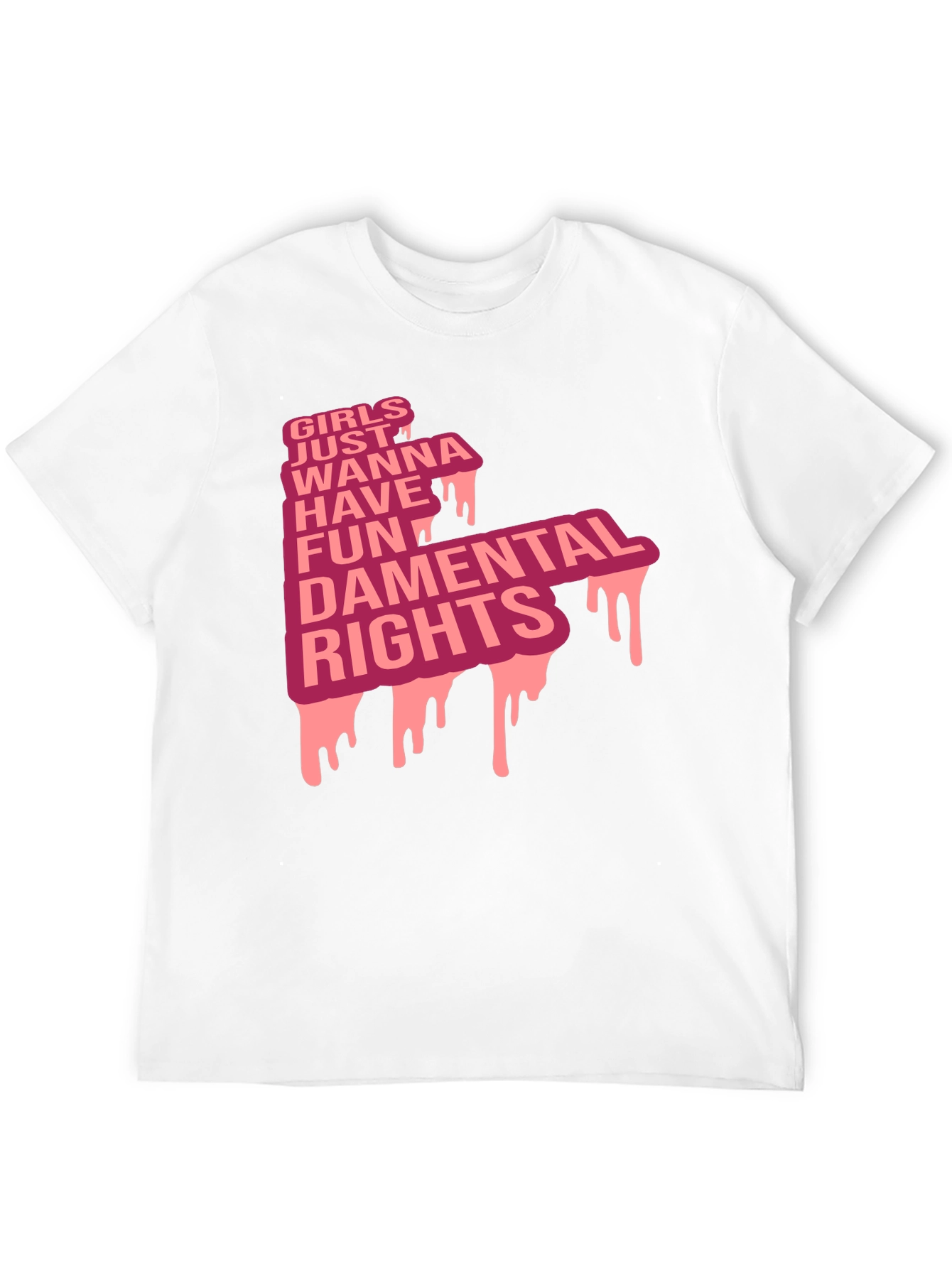 Girls Just Wanna Have Fundamental Rights T-Shirt