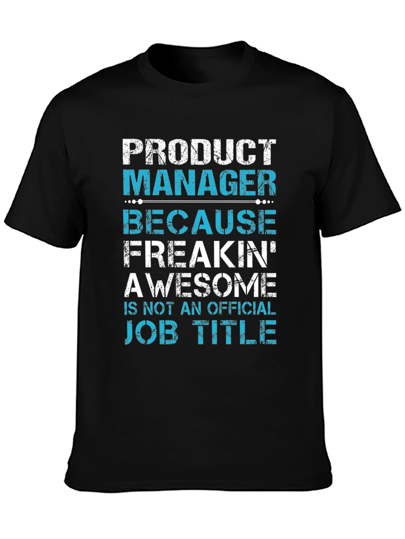Product Manager Funny T-Shirt