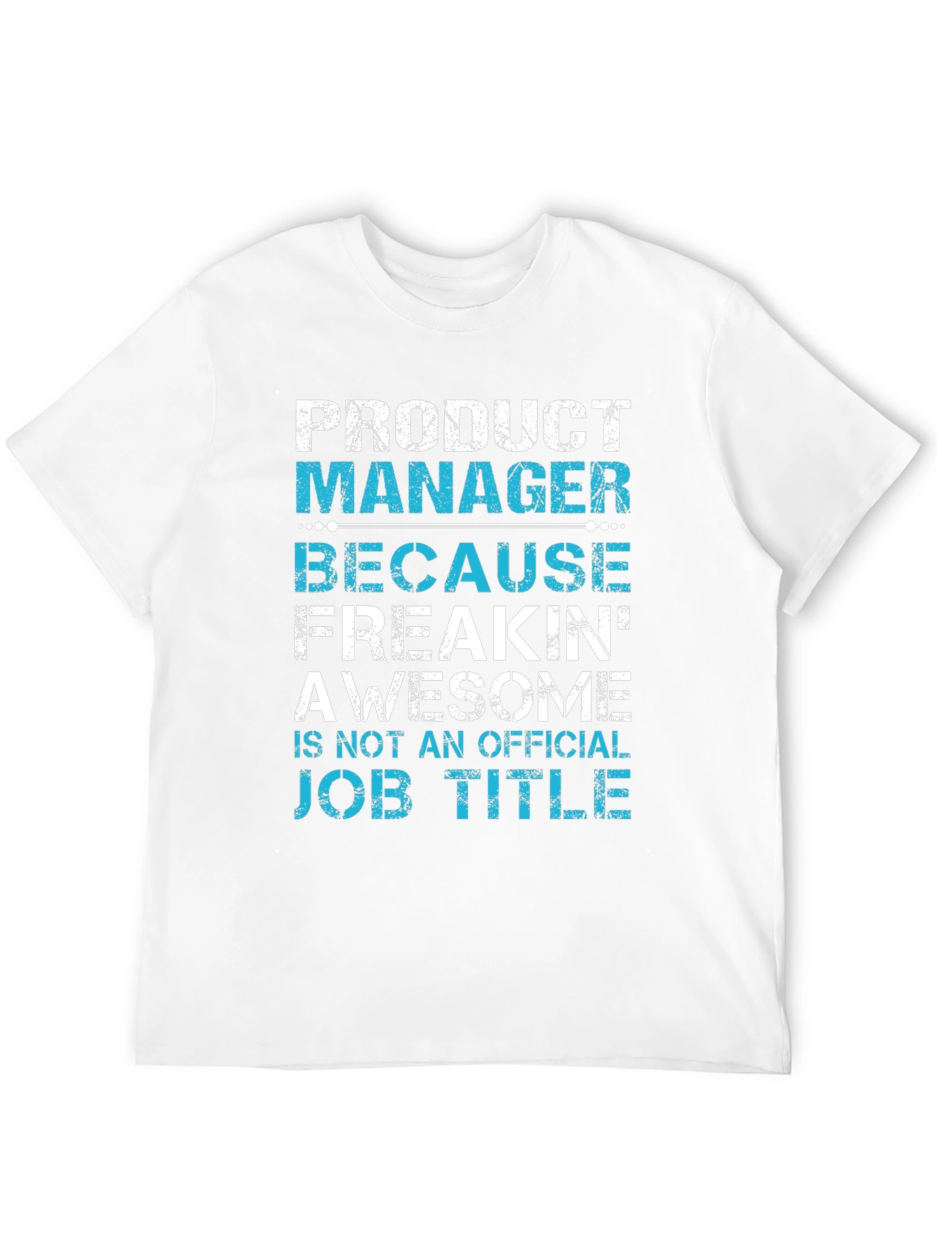 Product Manager Funny T-Shirt