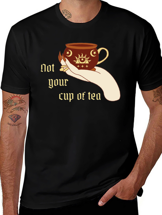 Not Your Cup of Tea Graphic T-Shirt