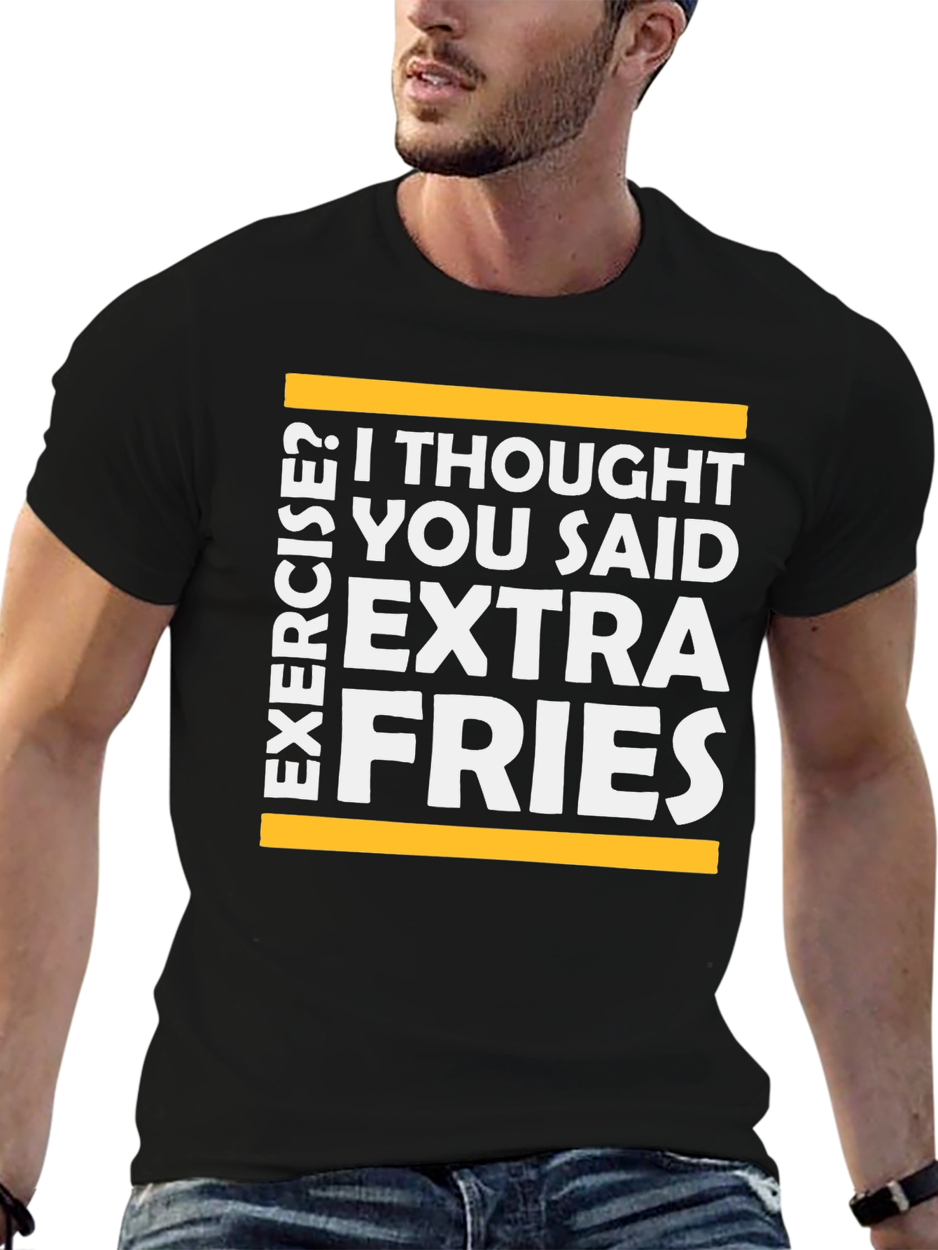 Extra Fries T-Shirt - Funny Exercise Graphic Tee