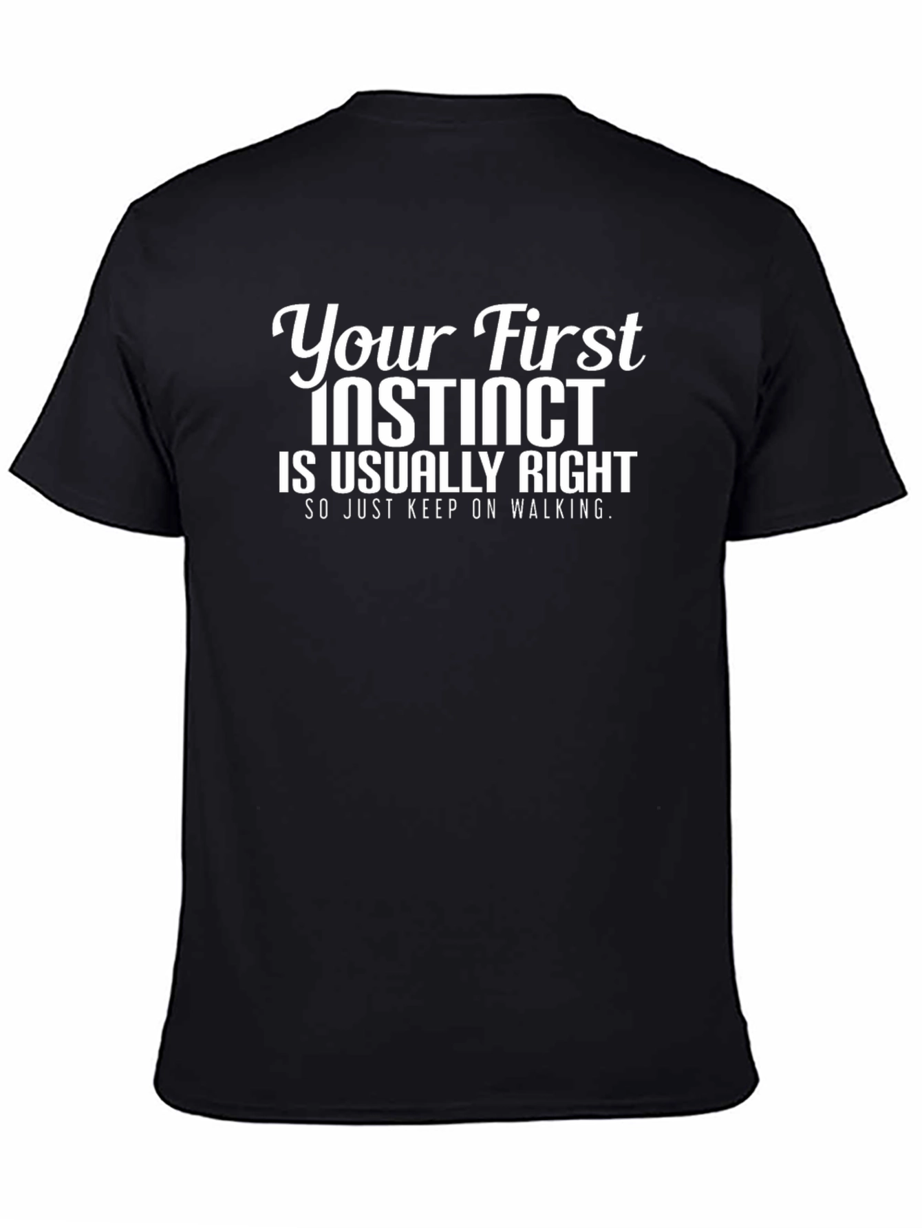 Instinct is Right Graphic T-Shirt - Black Cotton Tee