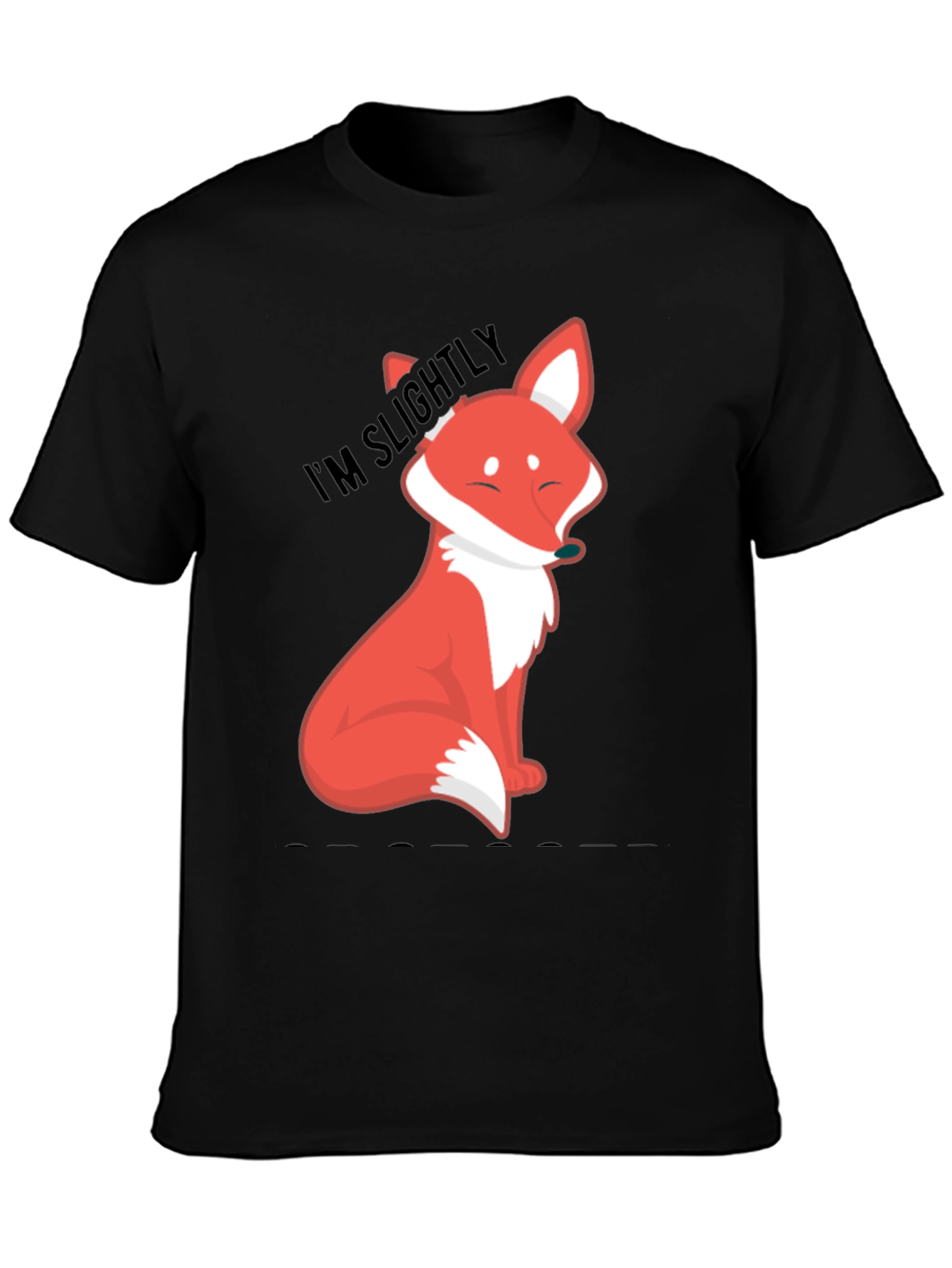 Im Slightly Fox T-Shirt