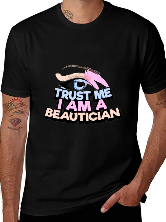 Trust Me Im A Beautician Black T-Shirt