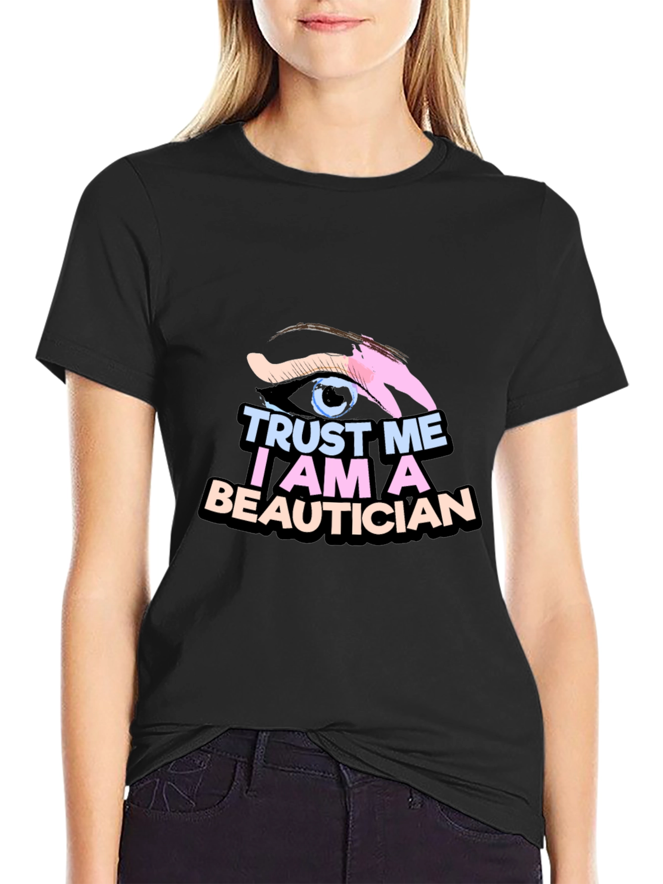 Trust Me Im A Beautician Black T-Shirt