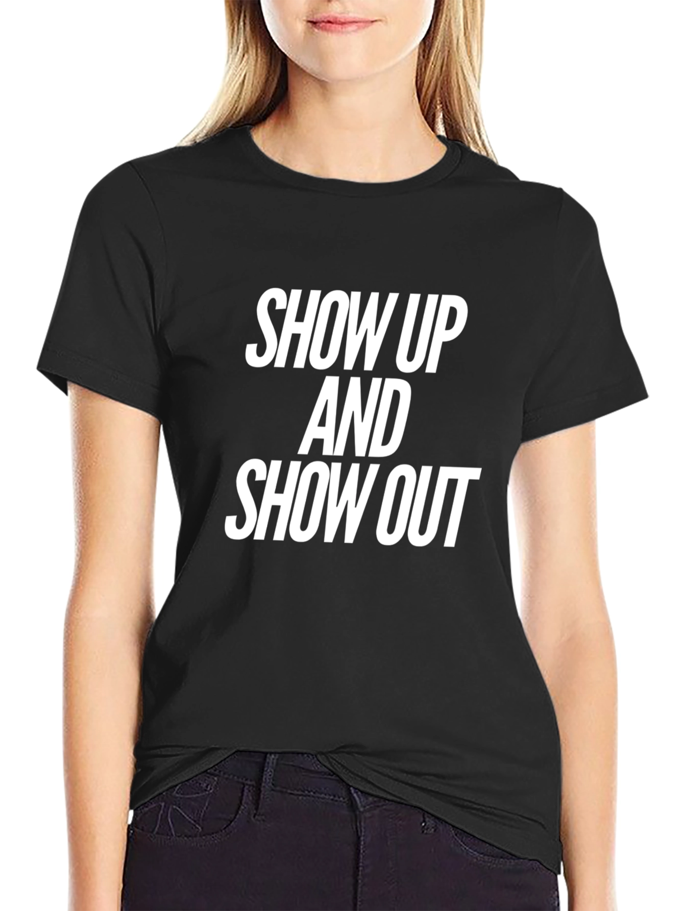 Show Up & Show Out Black Graphic T-Shirt
