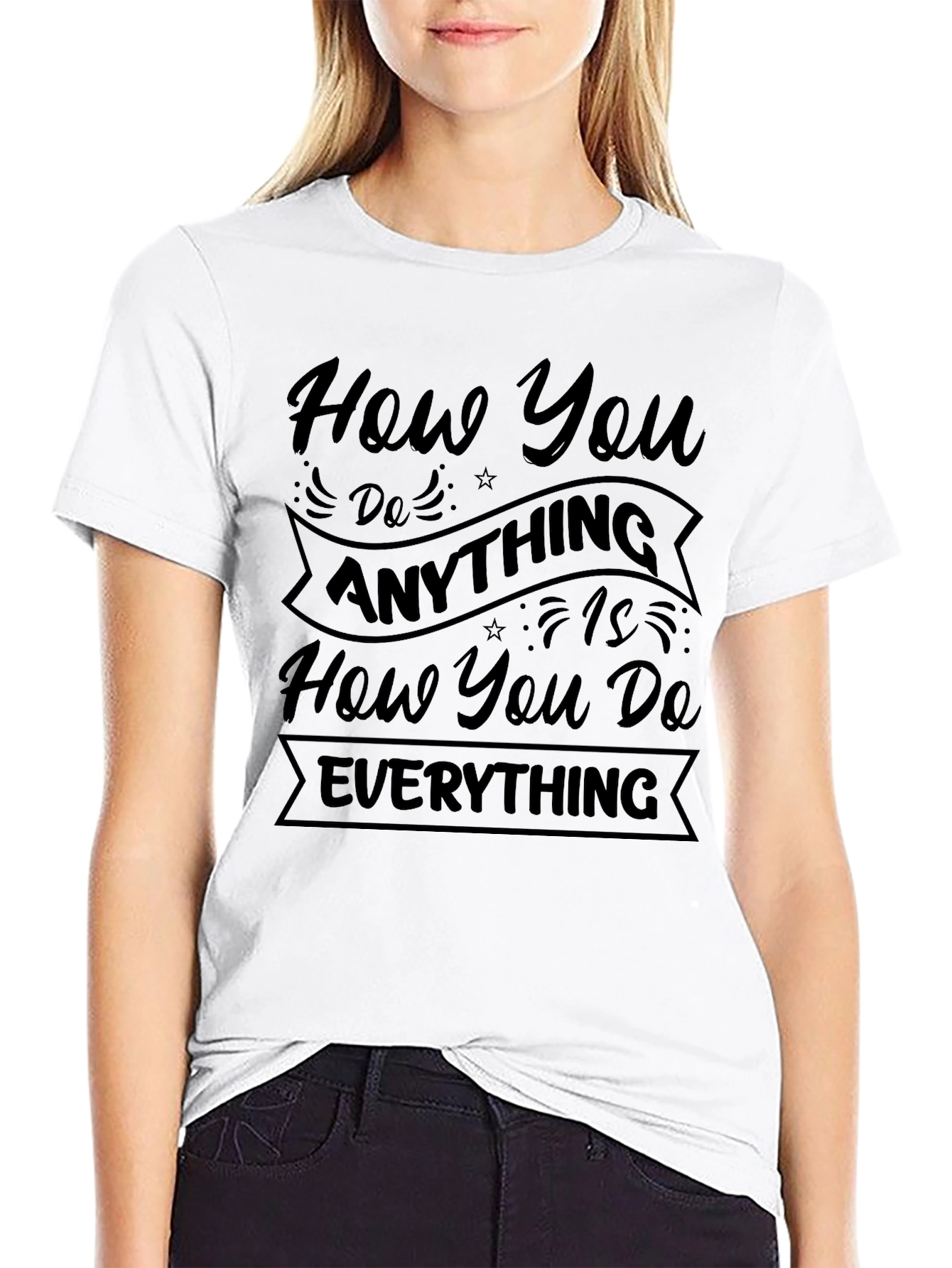Motivational Black T-Shirt: How You Do Anything