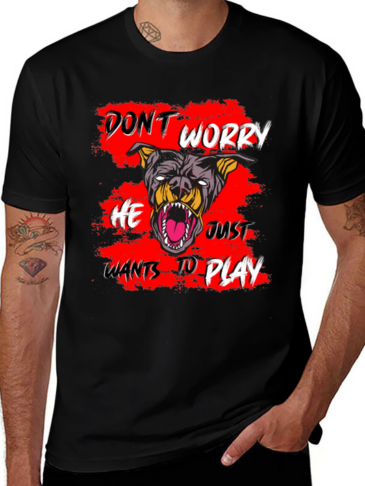 Dog Lover T-Shirt - Dont Worry He Just Wants to Play